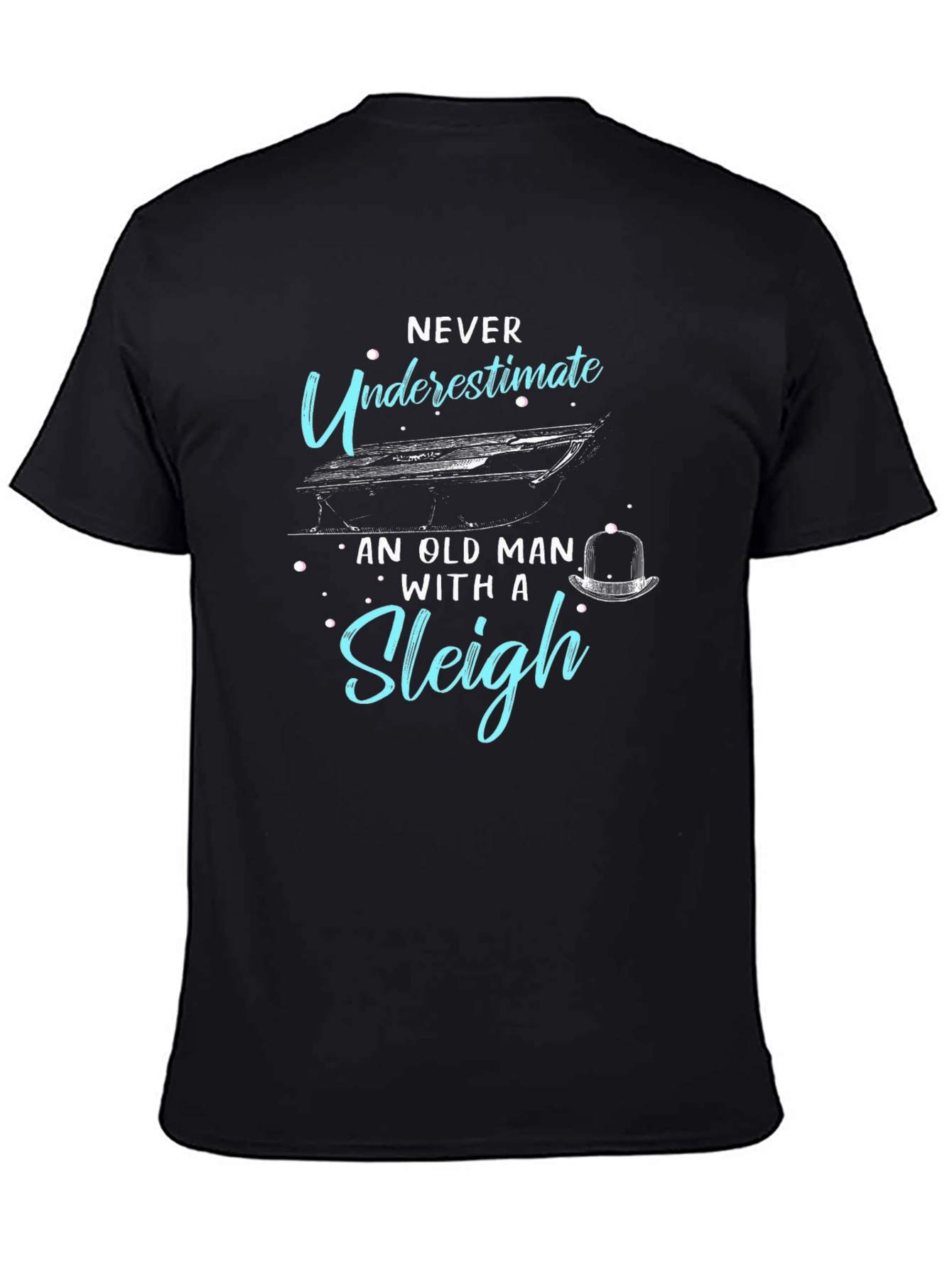 Never Underestimate Old Man Sleigh T-Shirt