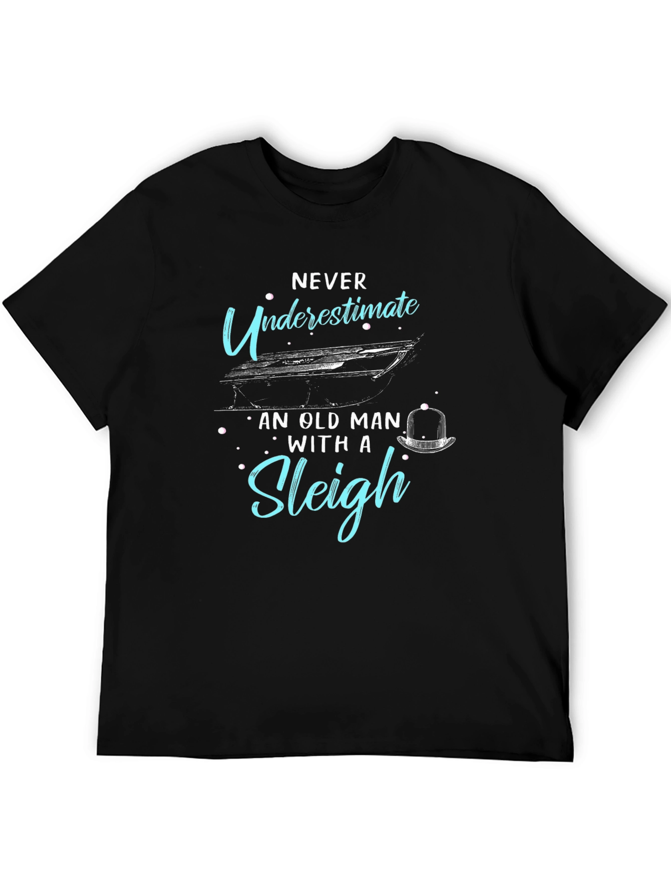 Never Underestimate Old Man Sleigh T-Shirt