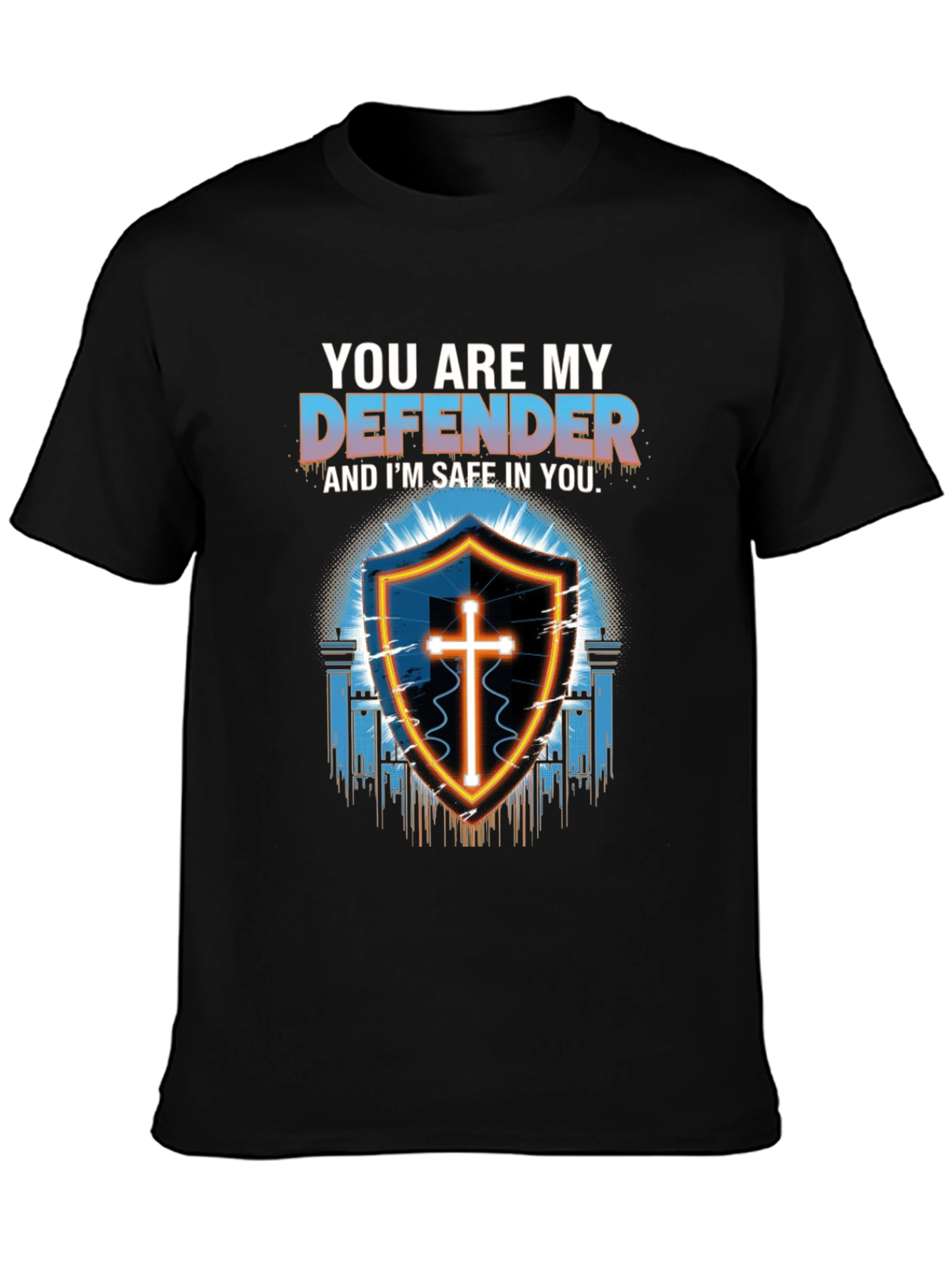 You are my Defender T-Shirt