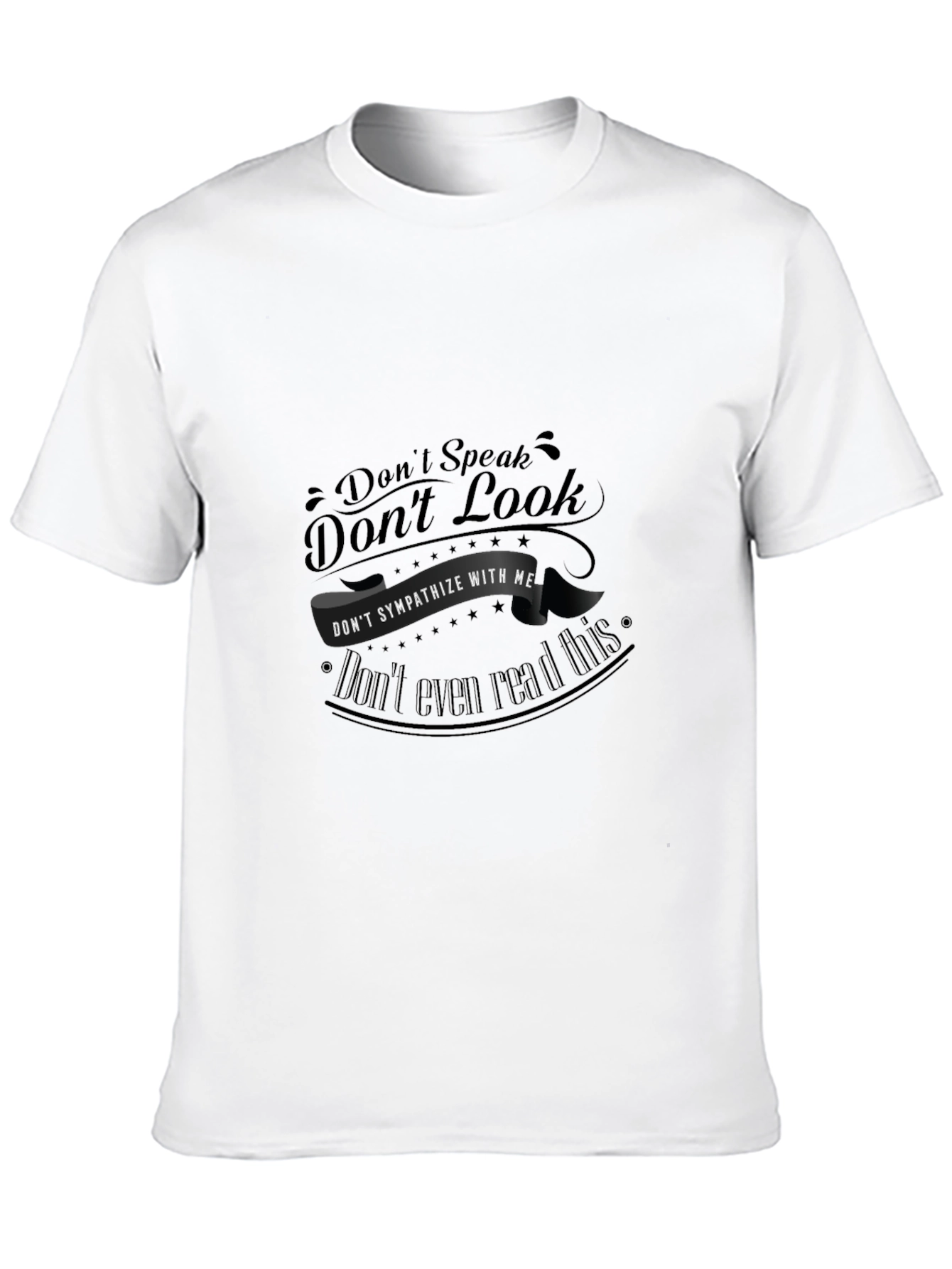 Dont Speak Graphic T-Shirt