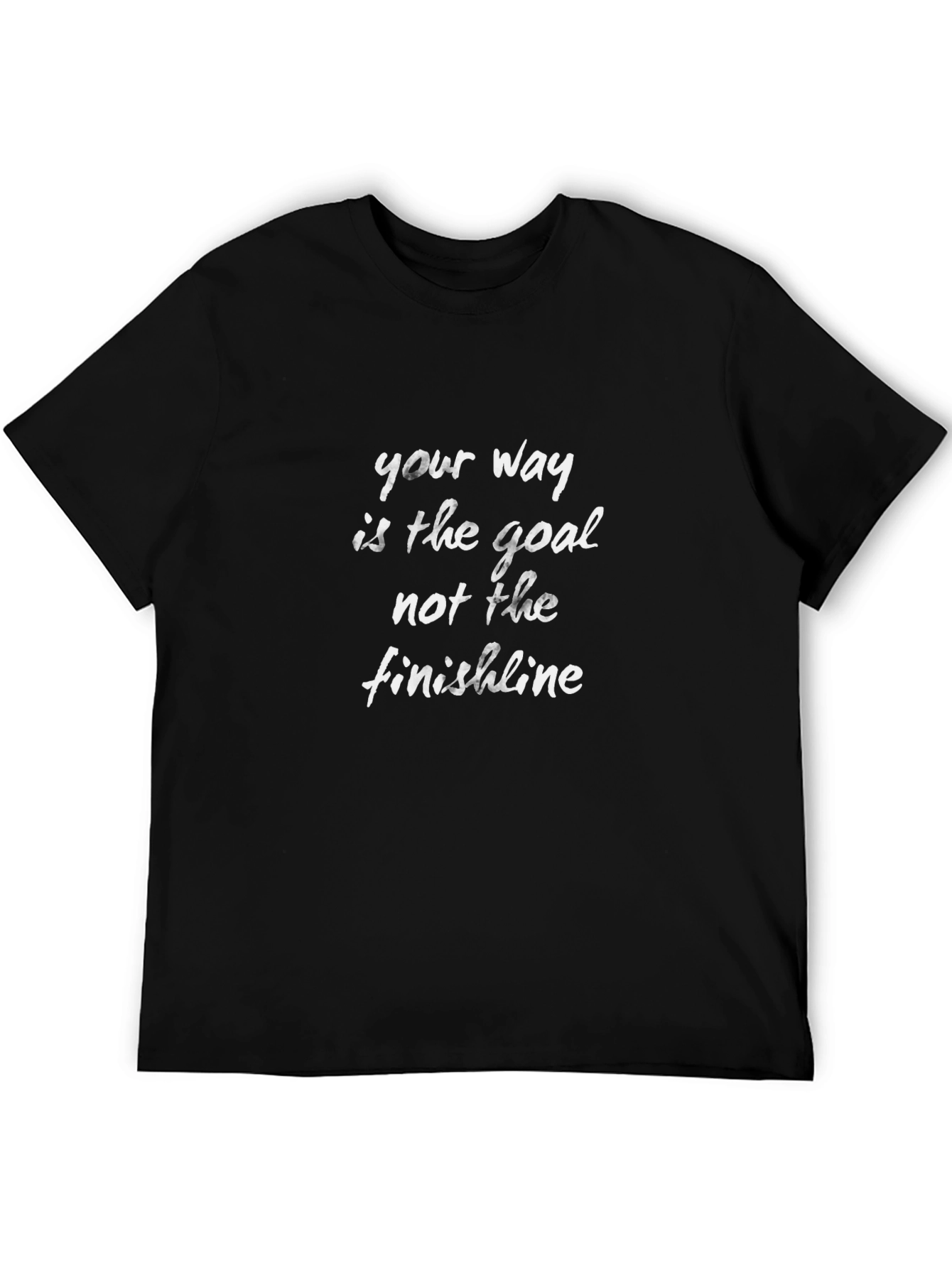 Motivational T-Shirt - Your Way Is The Goal