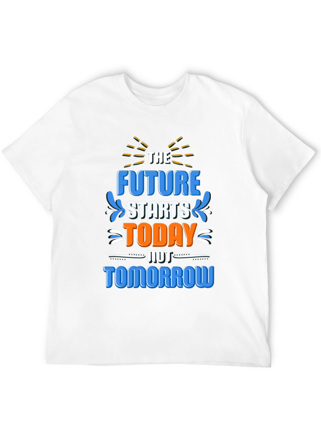 The Future Starts Today T-Shirt