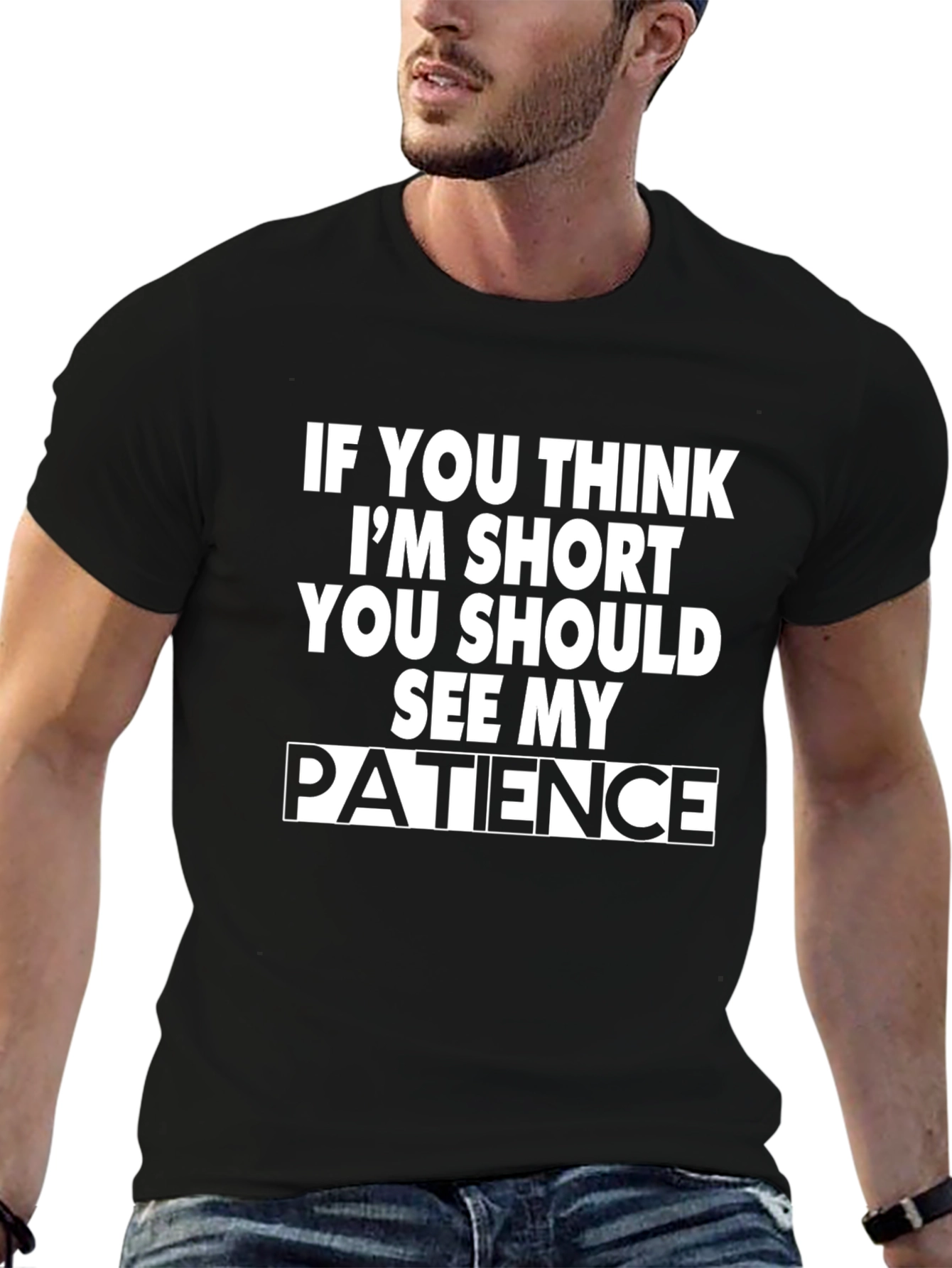 Funny Short Patience T-Shirt Novelty Sarcastic Tee