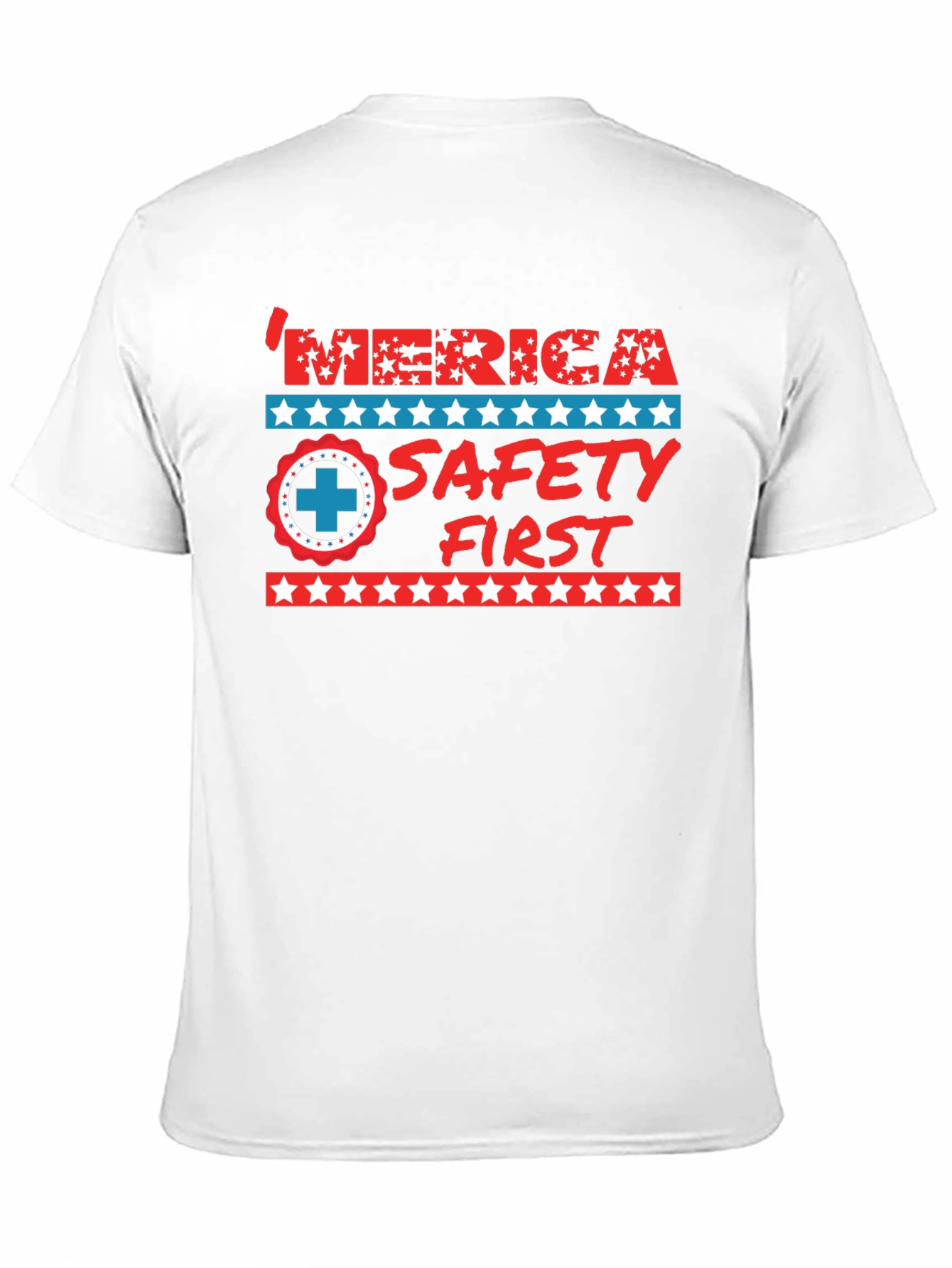 Patriotic Safety First T-Shirt