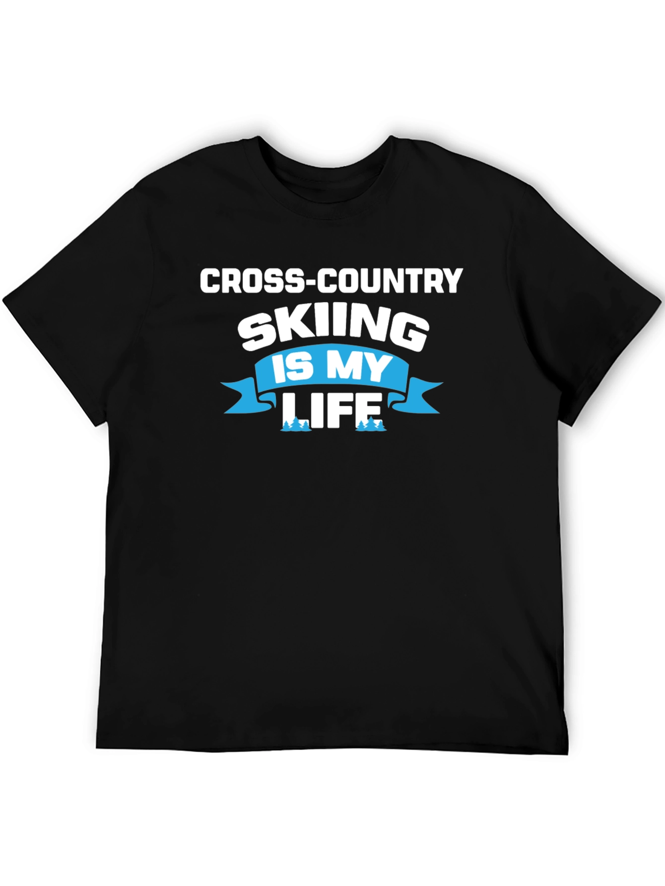 Cross-Country Skiing Is My Life Tee - Black