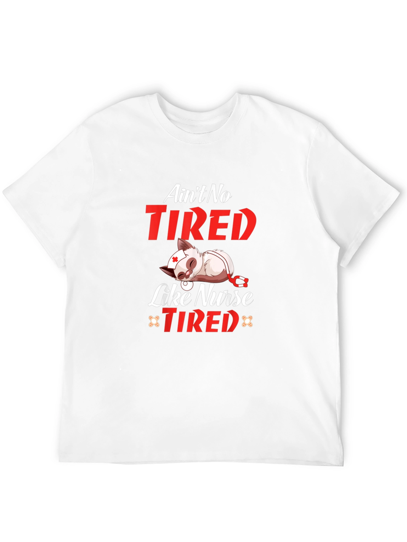 Aint No Tired Like Nurse Tired T-Shirt