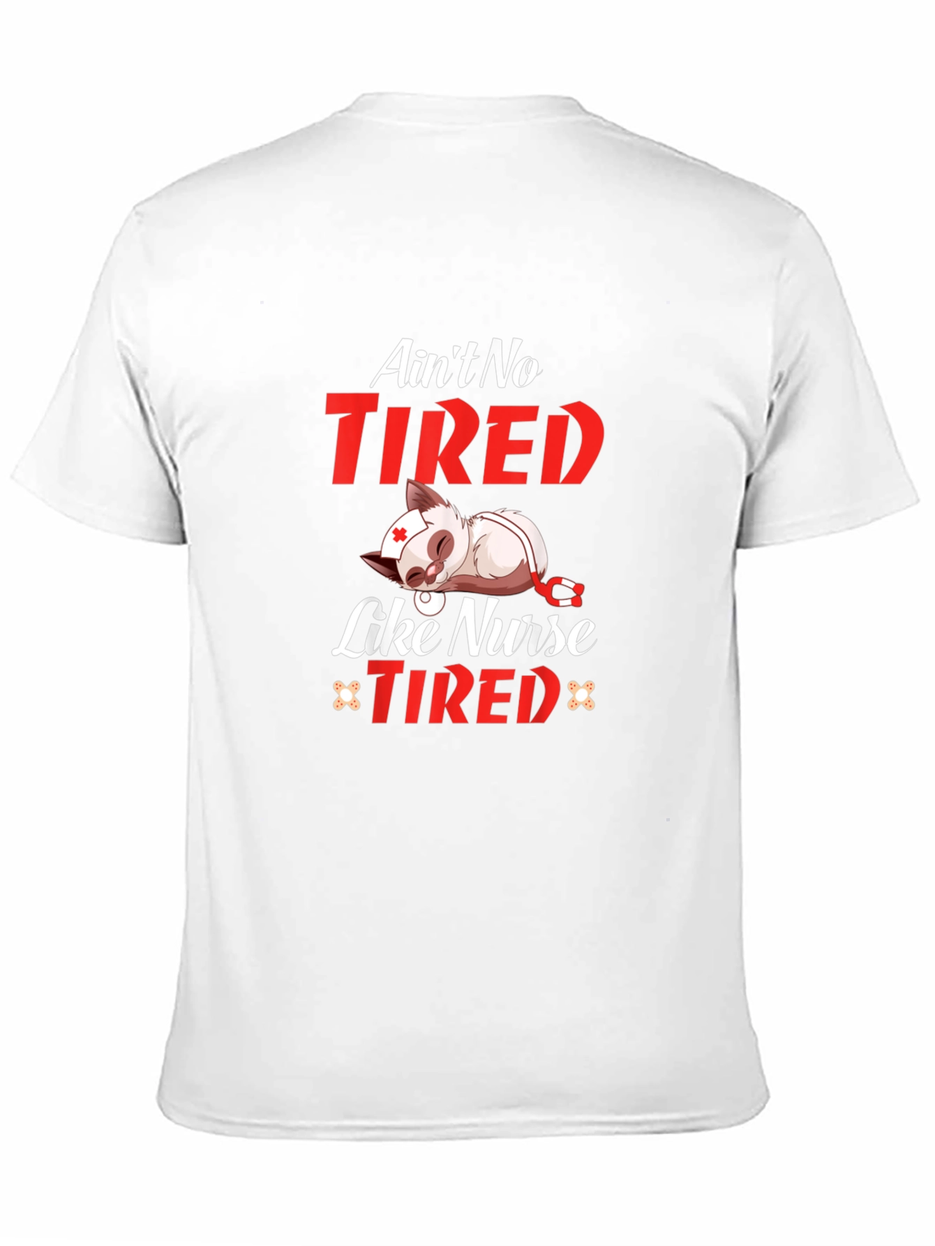 Aint No Tired Like Nurse Tired T-Shirt