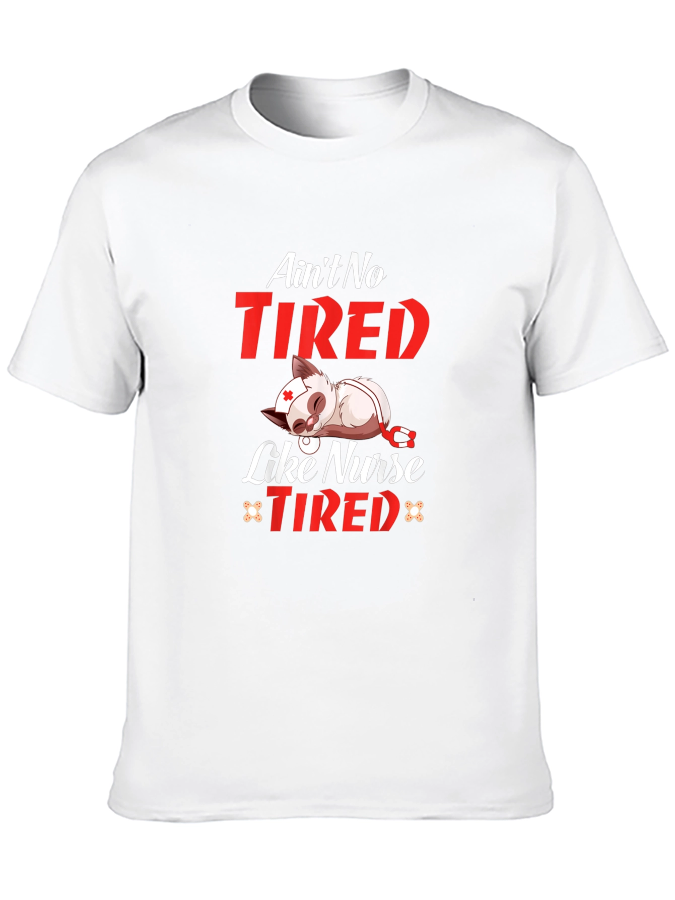 Aint No Tired Like Nurse Tired T-Shirt