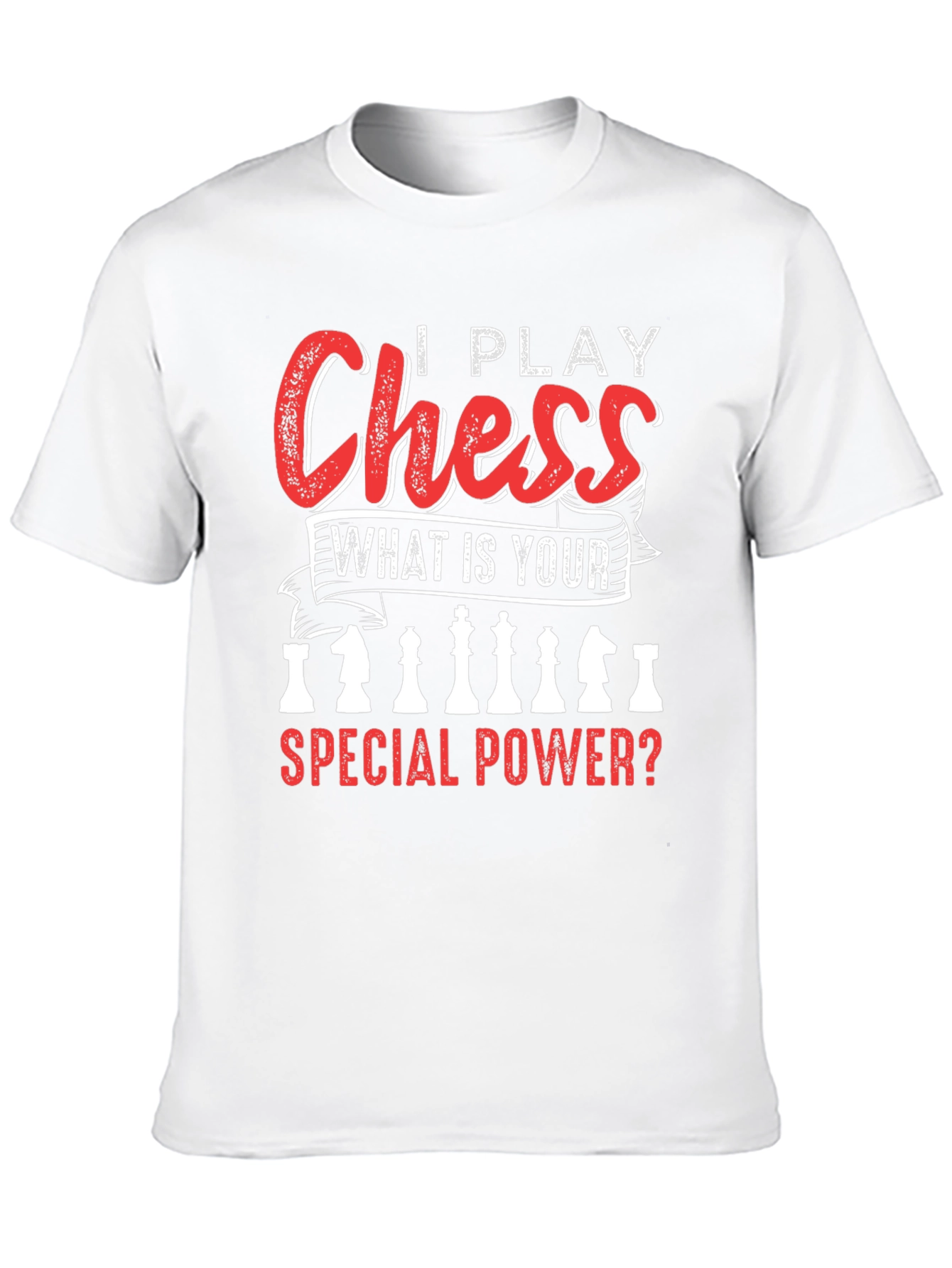 I Play Chess Special Power T-Shirt