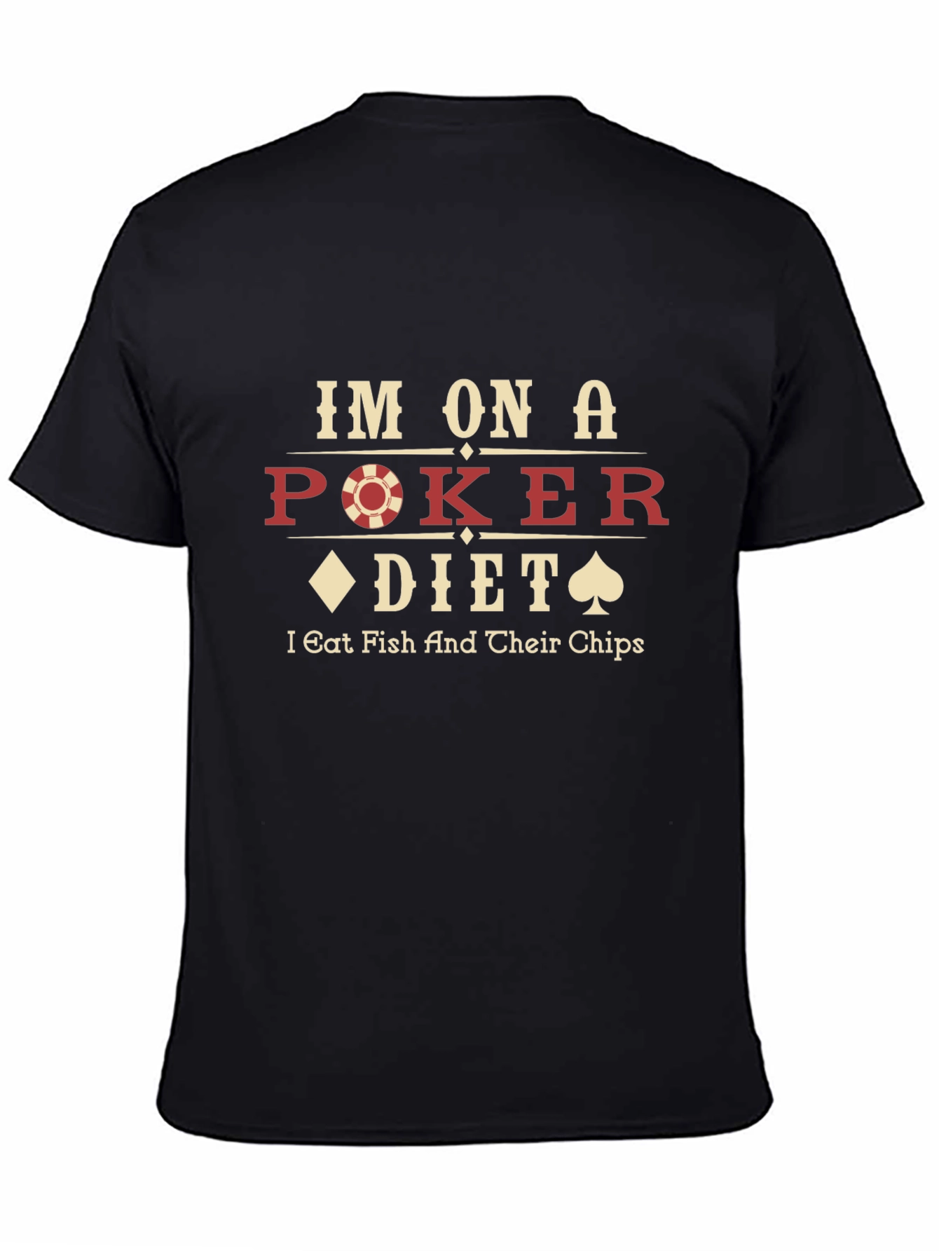 Poker Diet T-Shirt - Eat Fish and Chips