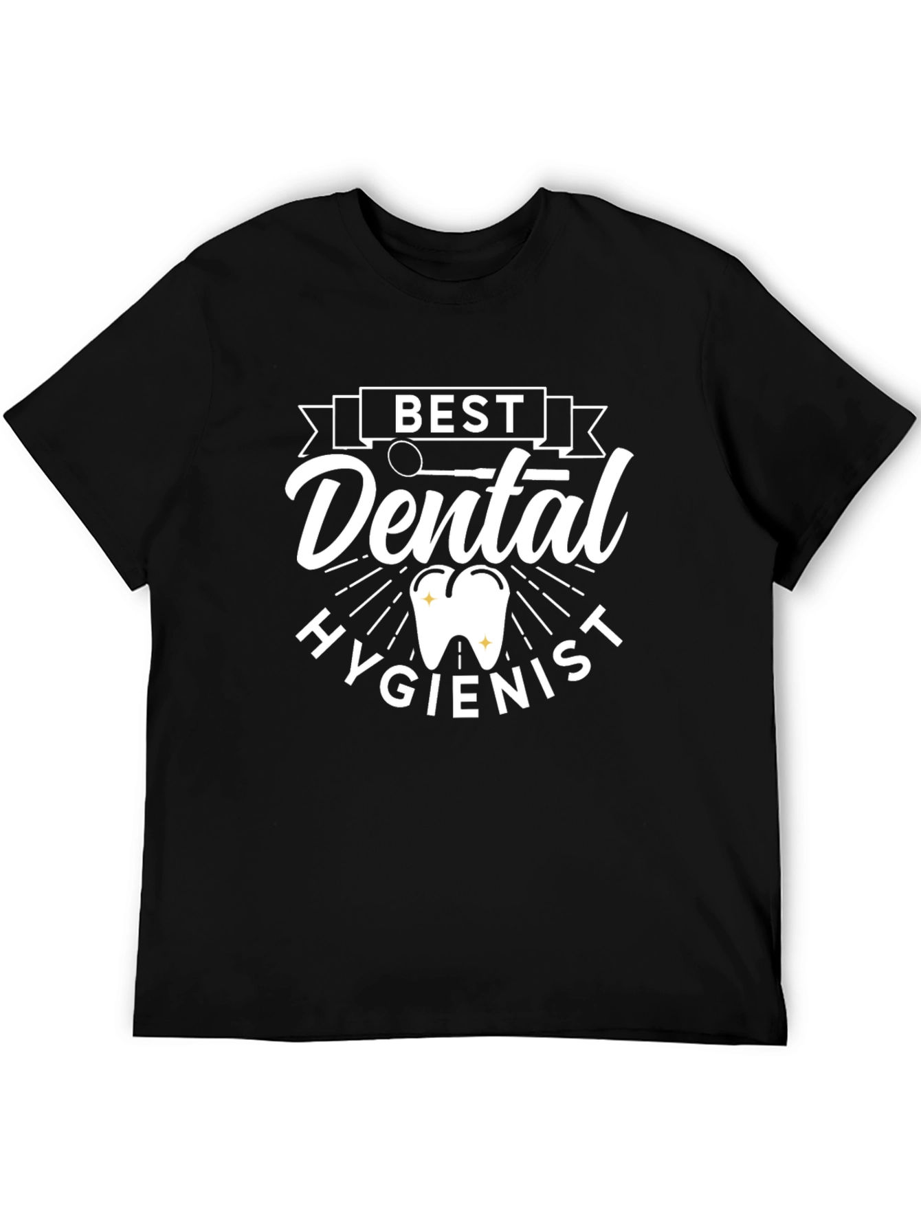 Best Dental Hygienist T-Shirt - Black