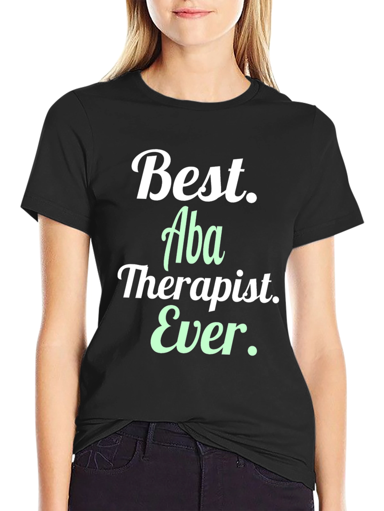 Best Aba Therapist Ever Black T-Shirt