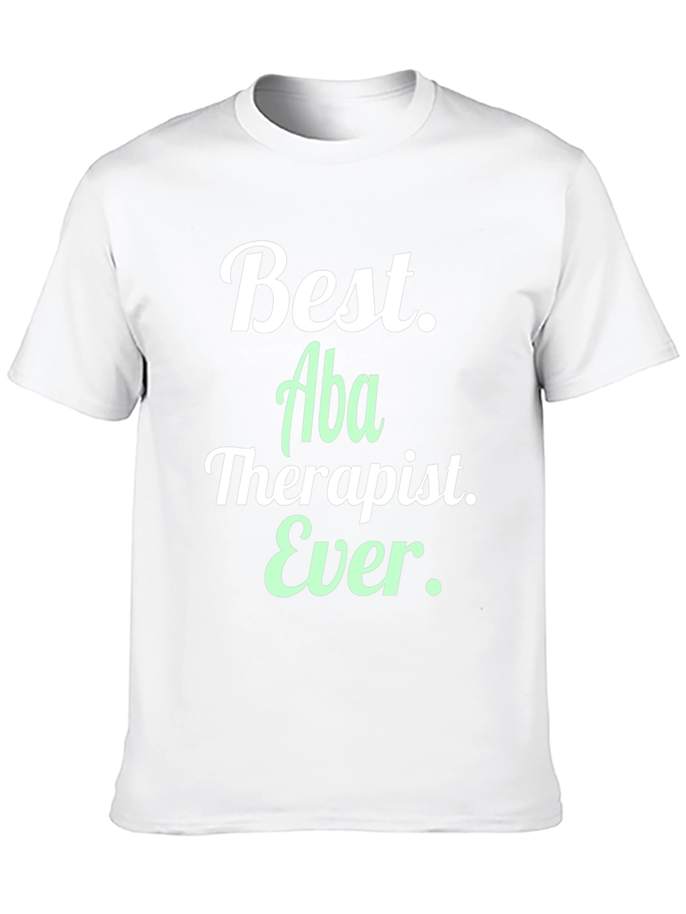 Best Aba Therapist Ever Black T-Shirt