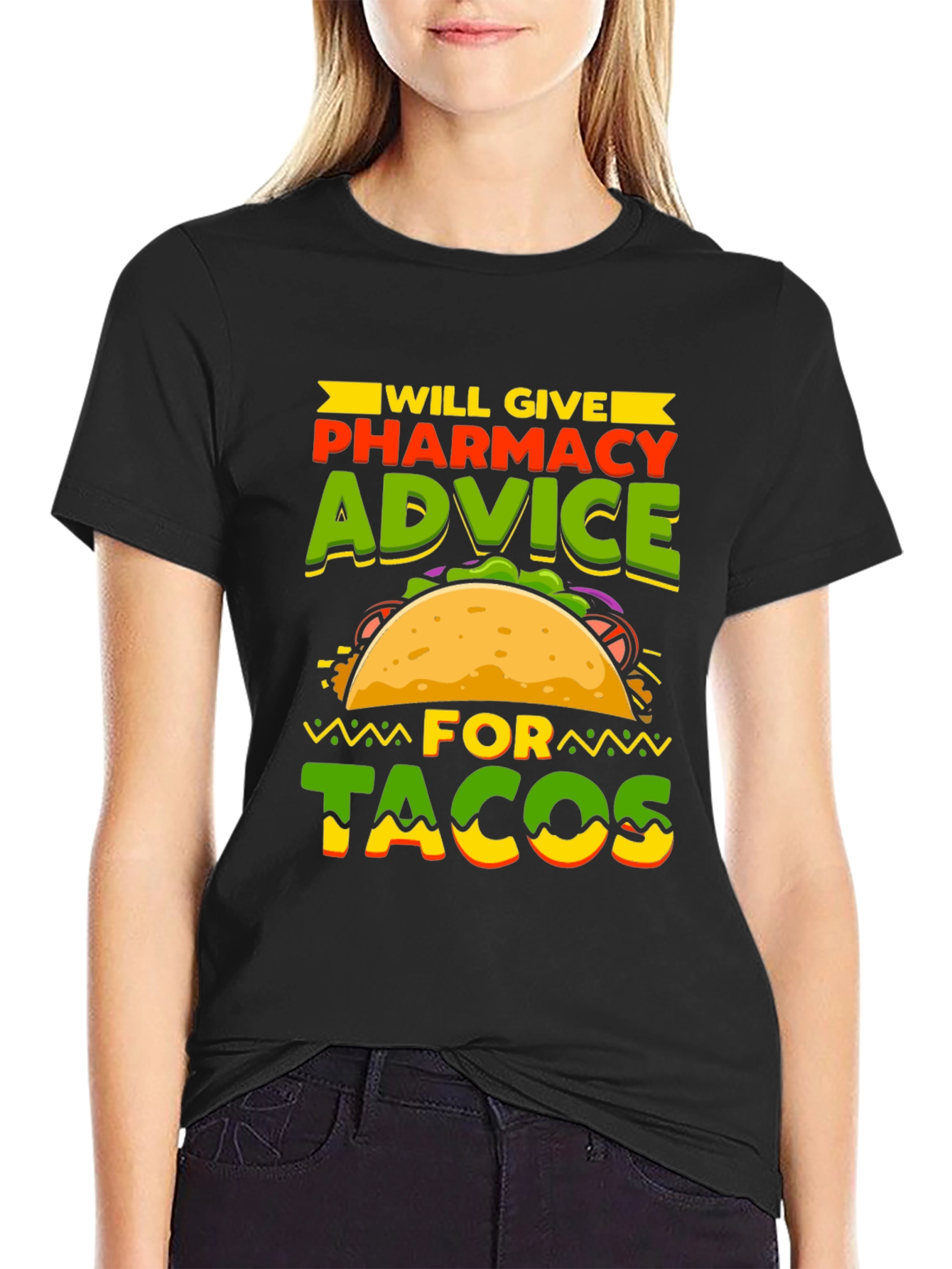 Pharmacy Advice For Tacos T-Shirt