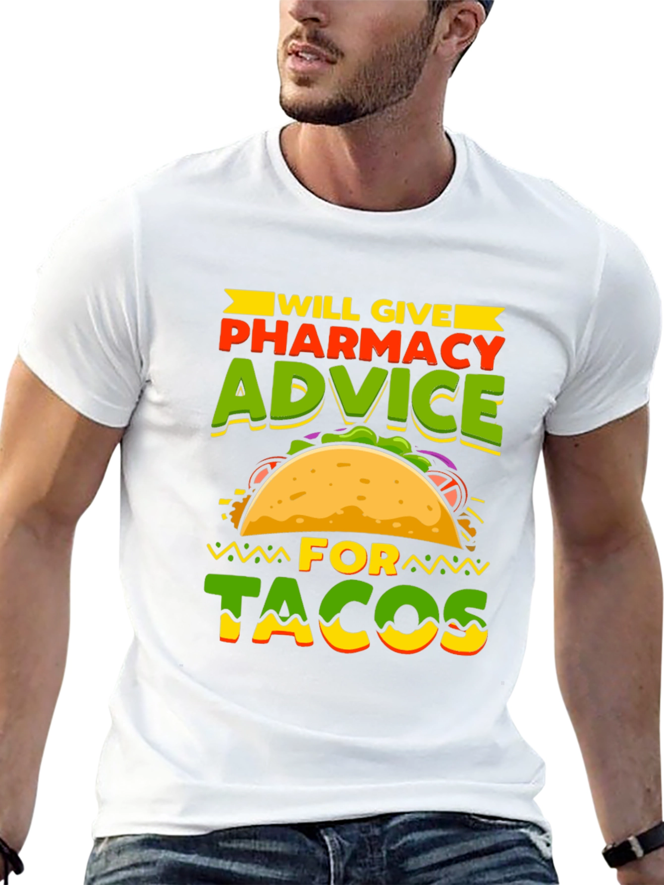 Pharmacy Advice For Tacos T-Shirt