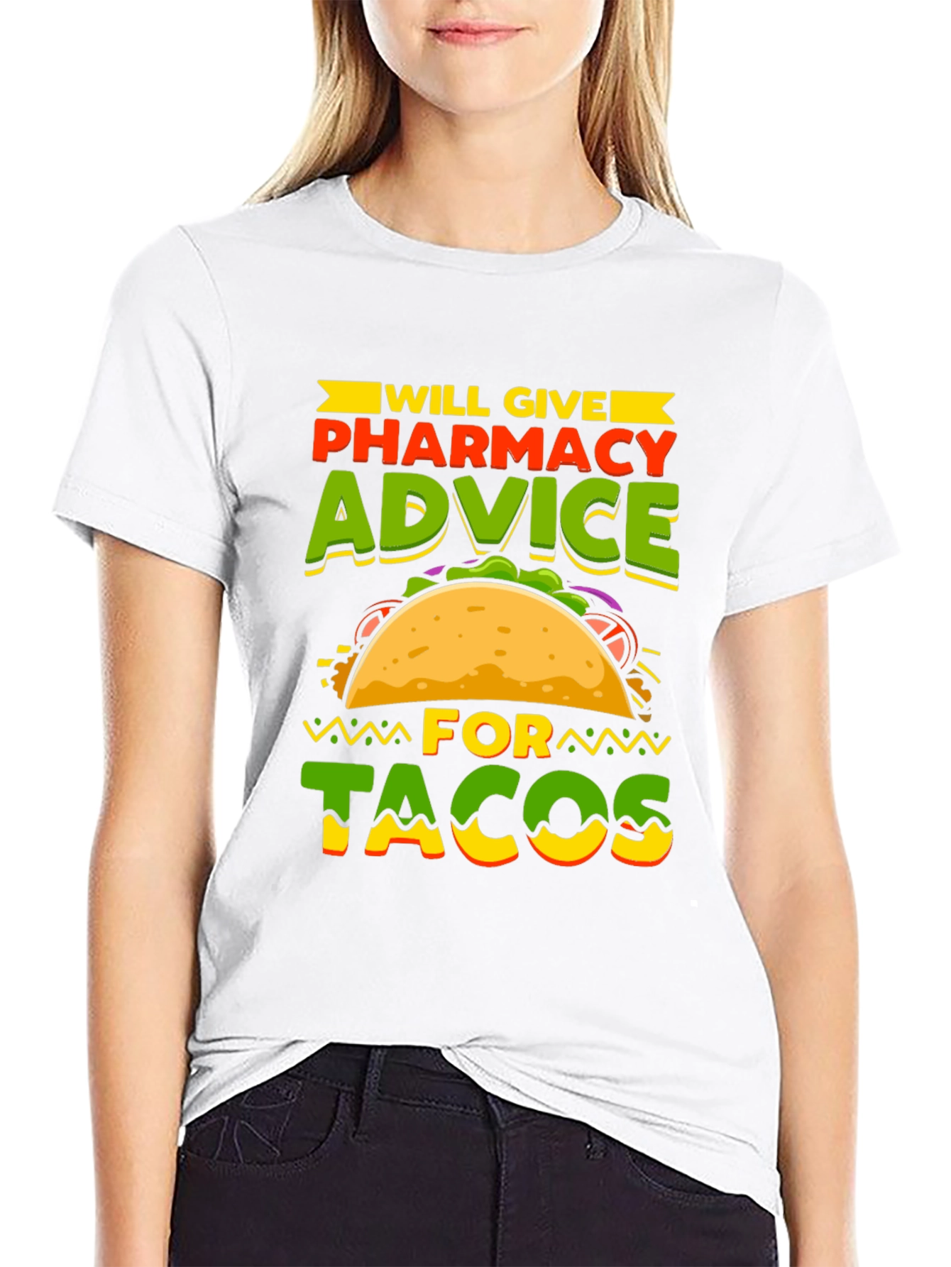 Pharmacy Advice For Tacos T-Shirt