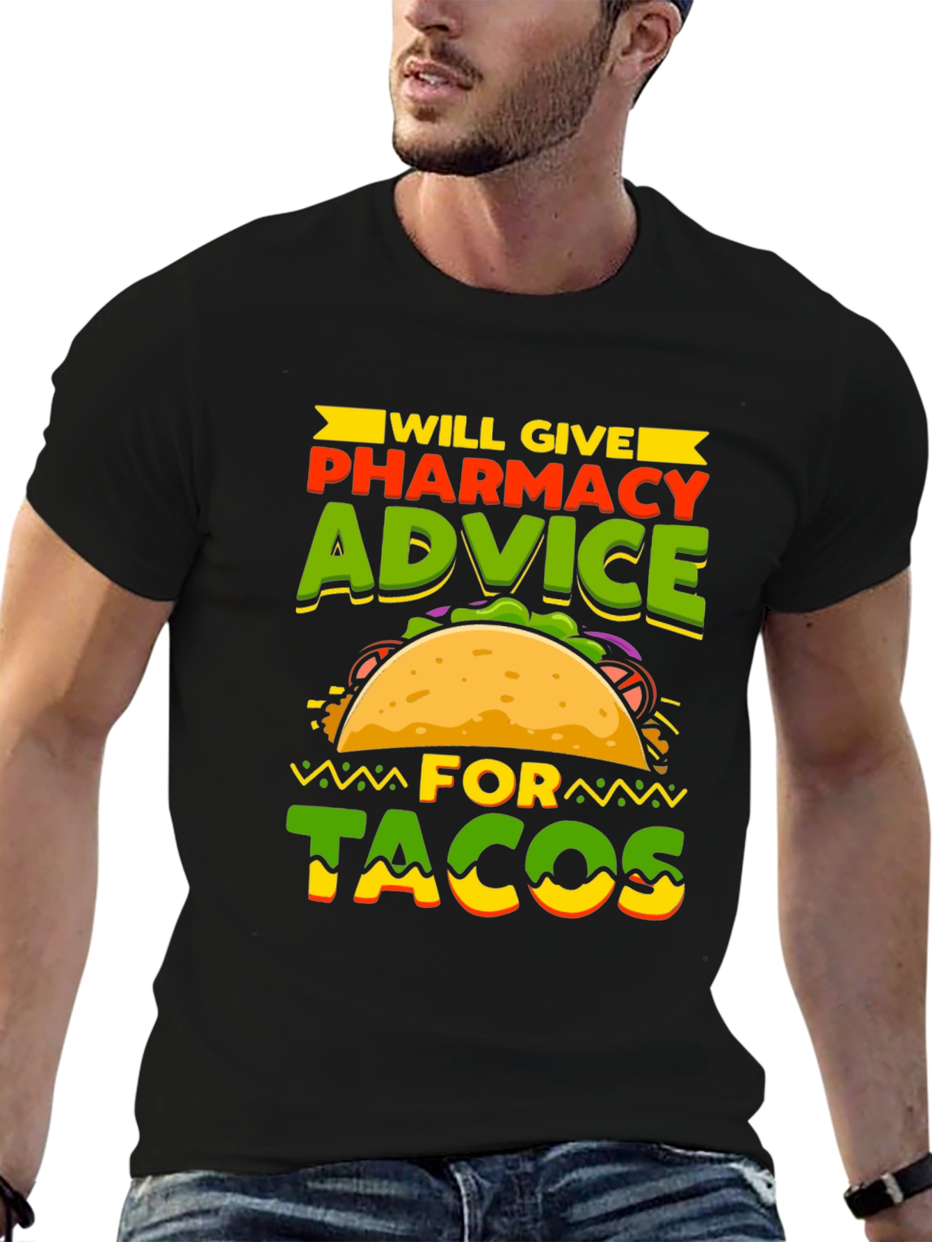Pharmacy Advice For Tacos T-Shirt