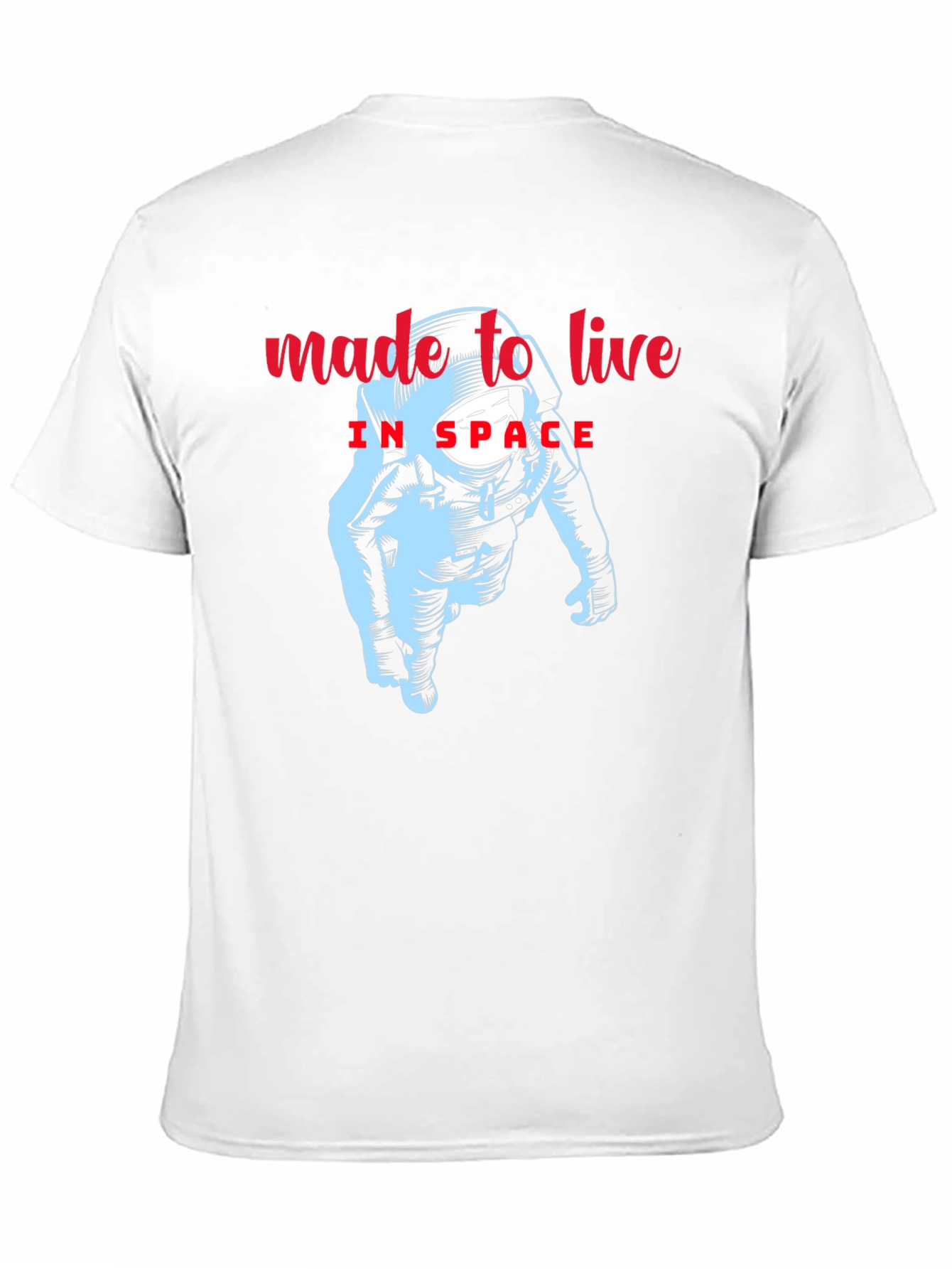 Made to Live in Space Astronaut Graphic Tee