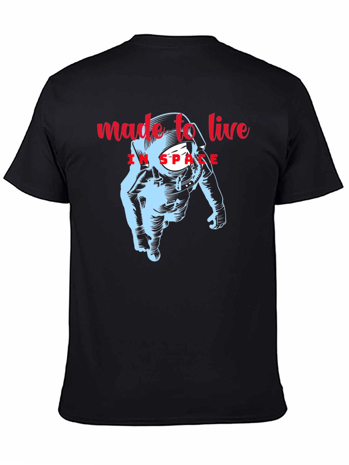 Made to Live in Space Astronaut Graphic Tee