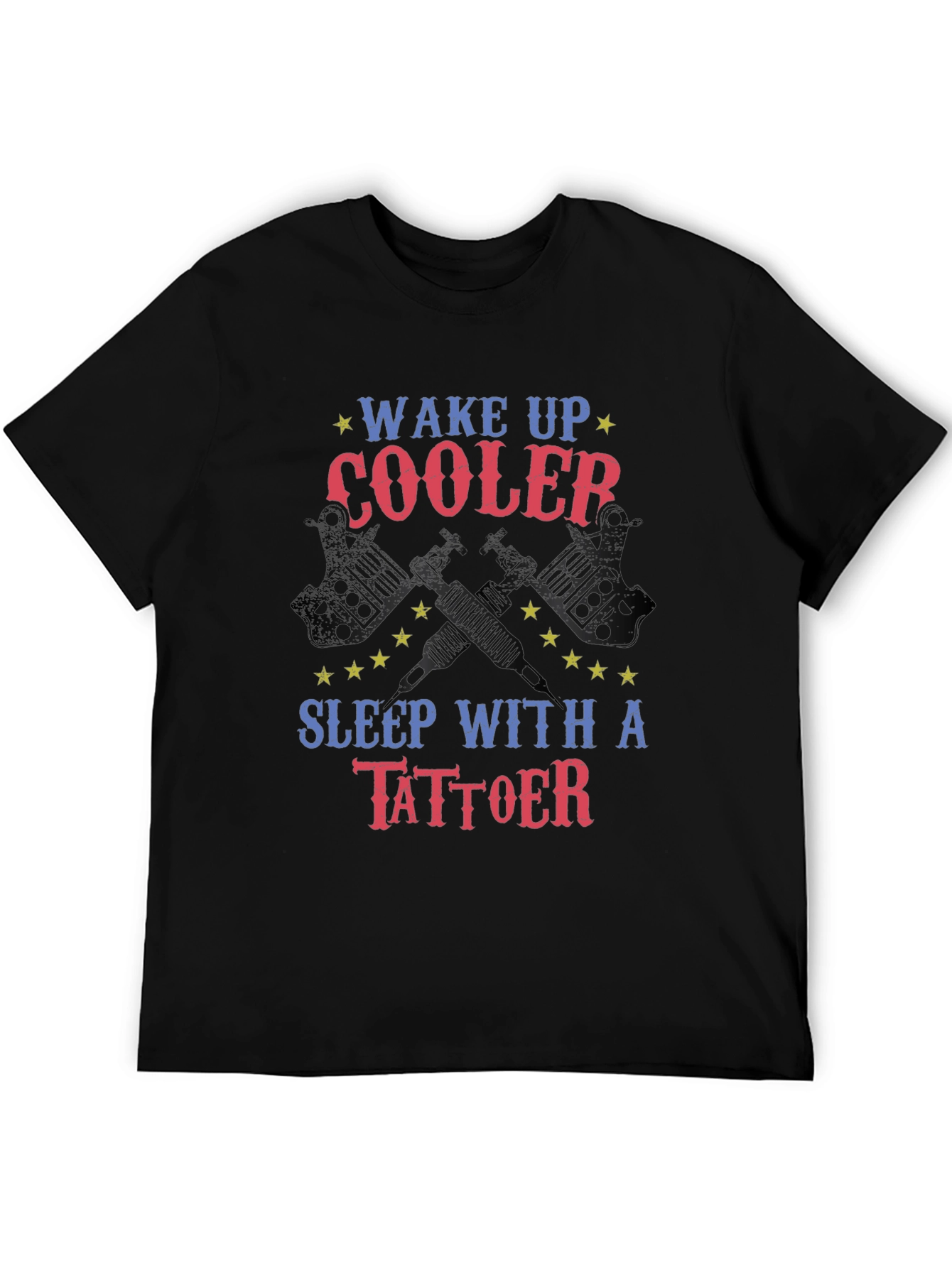 Wake Up Cooler Tattoo Artist T-Shirt