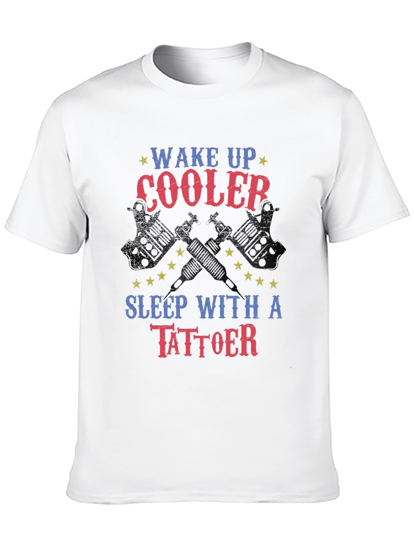 Wake Up Cooler Tattoo Artist T-Shirt