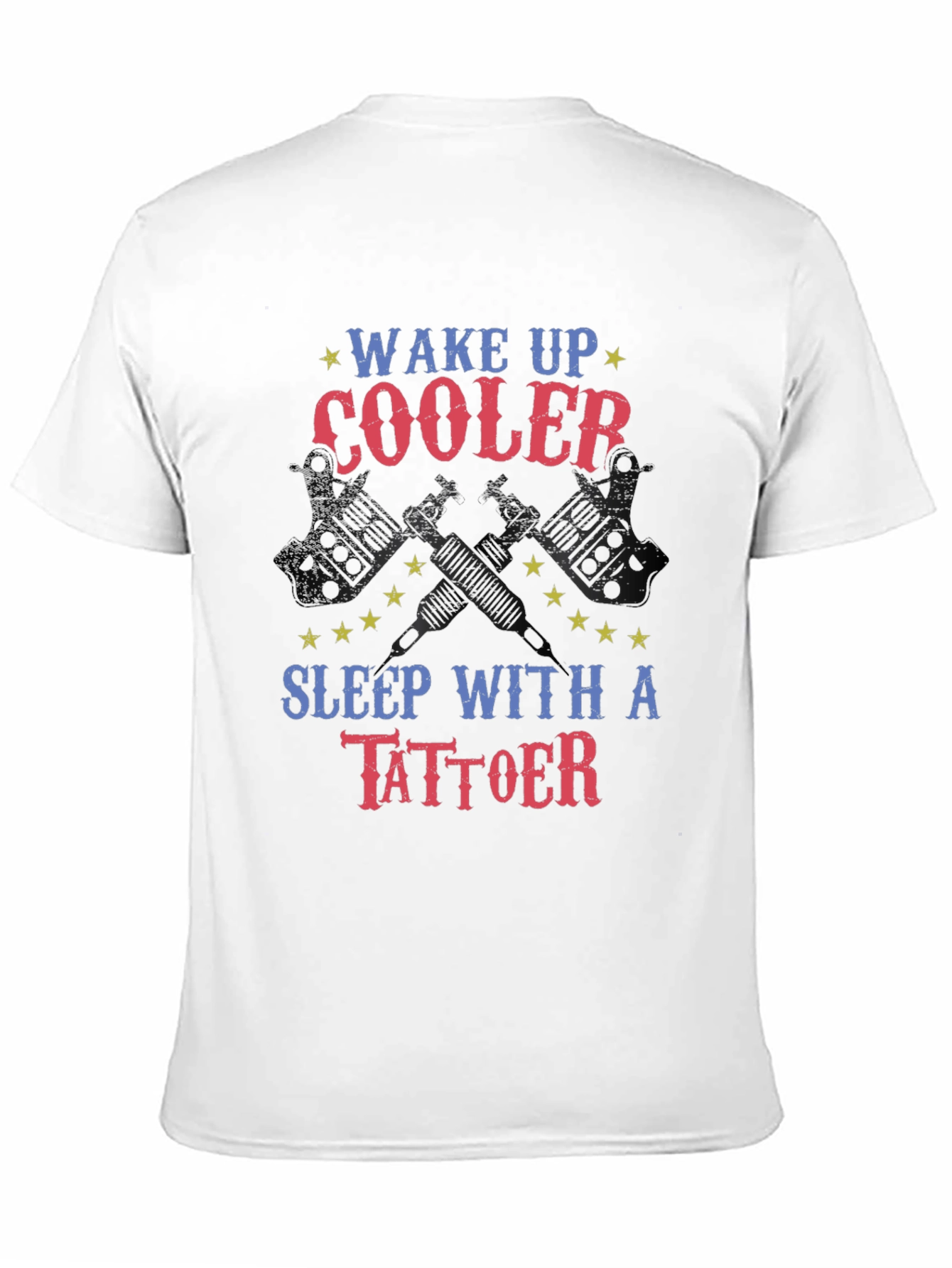 Wake Up Cooler Tattoo Artist T-Shirt