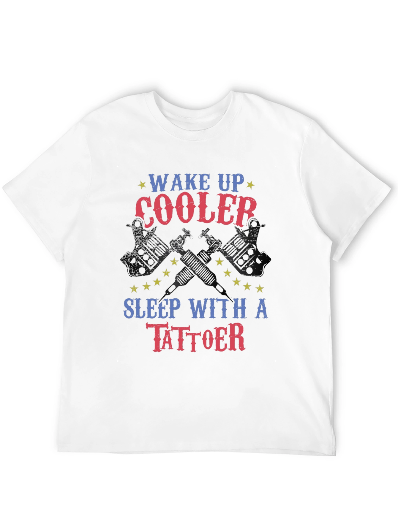 Wake Up Cooler Tattoo Artist T-Shirt