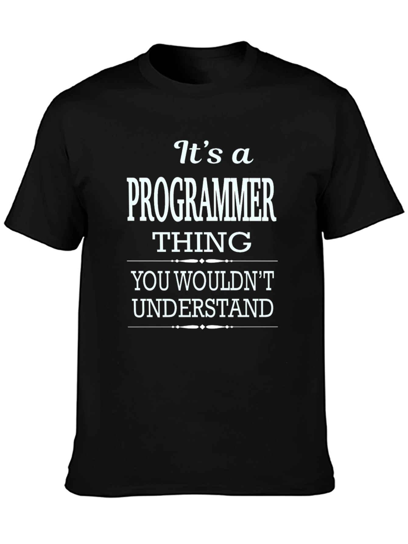 Programmer Thing - Black T-Shirt