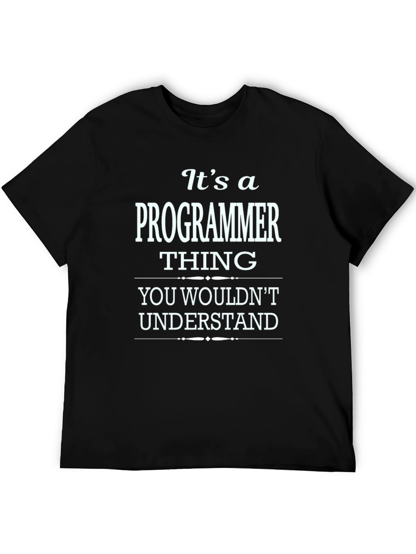 Programmer Thing - Black T-Shirt