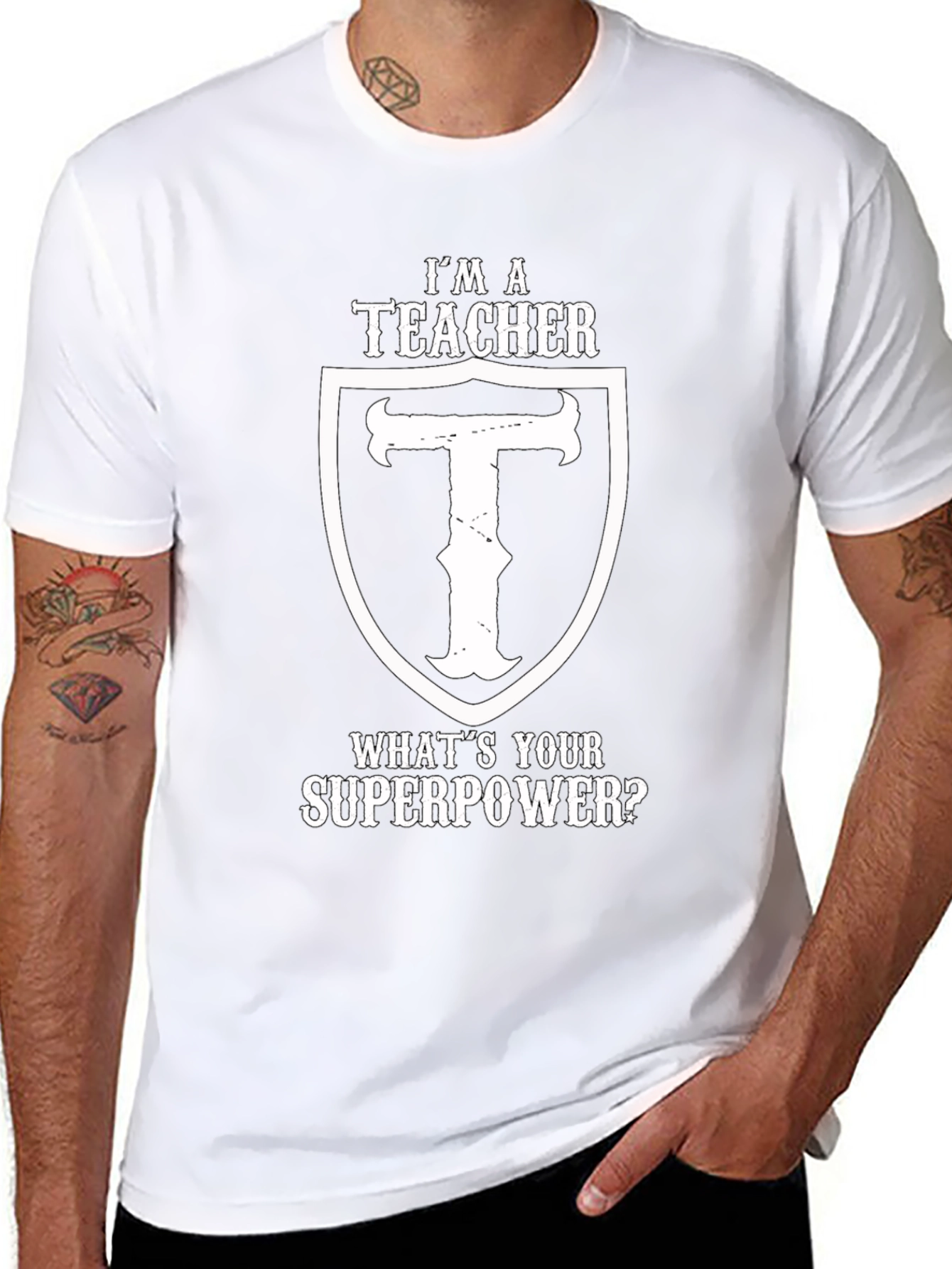 Im A Teacher Whats Your Superpower Black T-Shirt