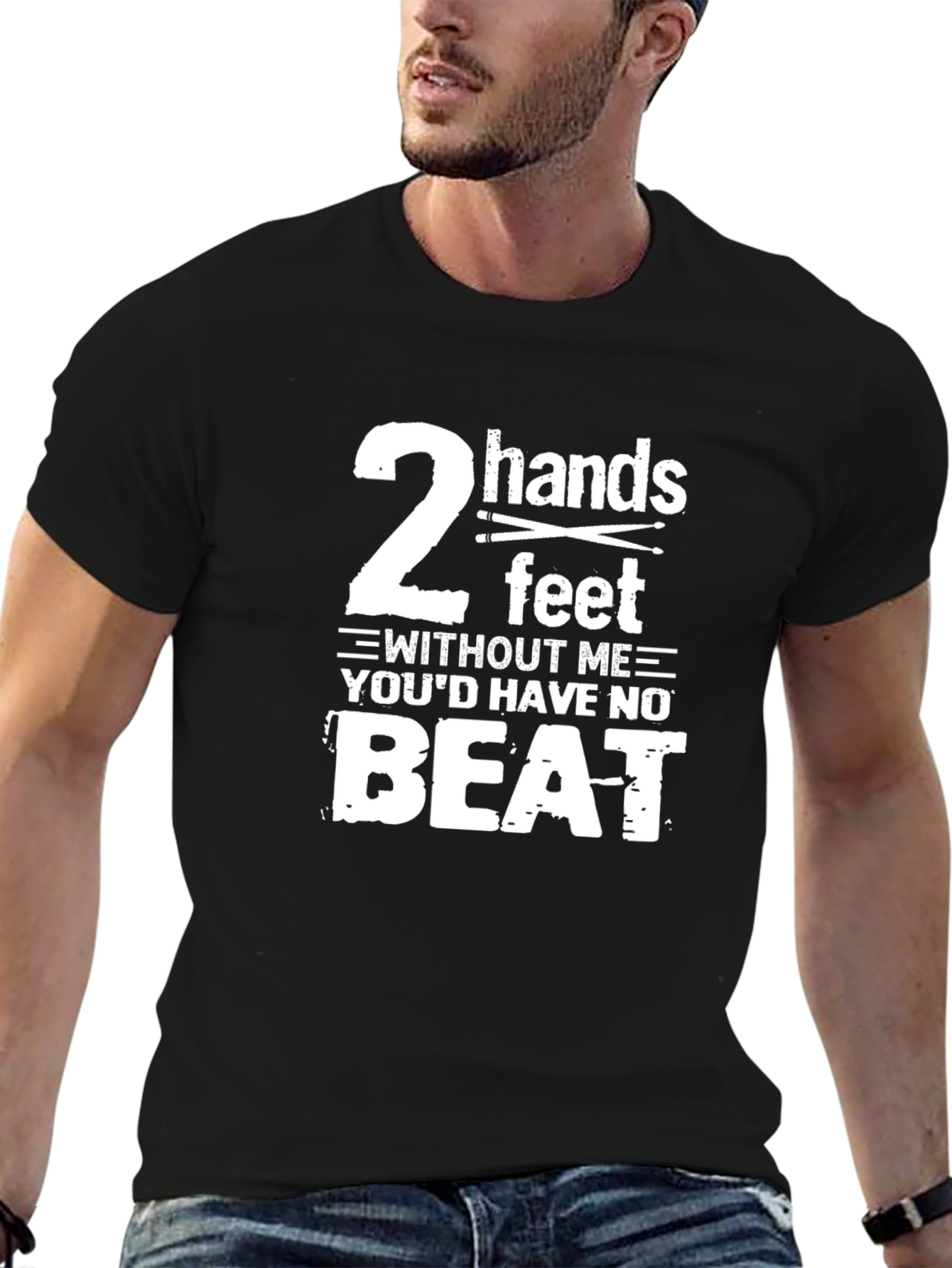 Drummer T-Shirt - 2 Hands 2 Feet No Beat