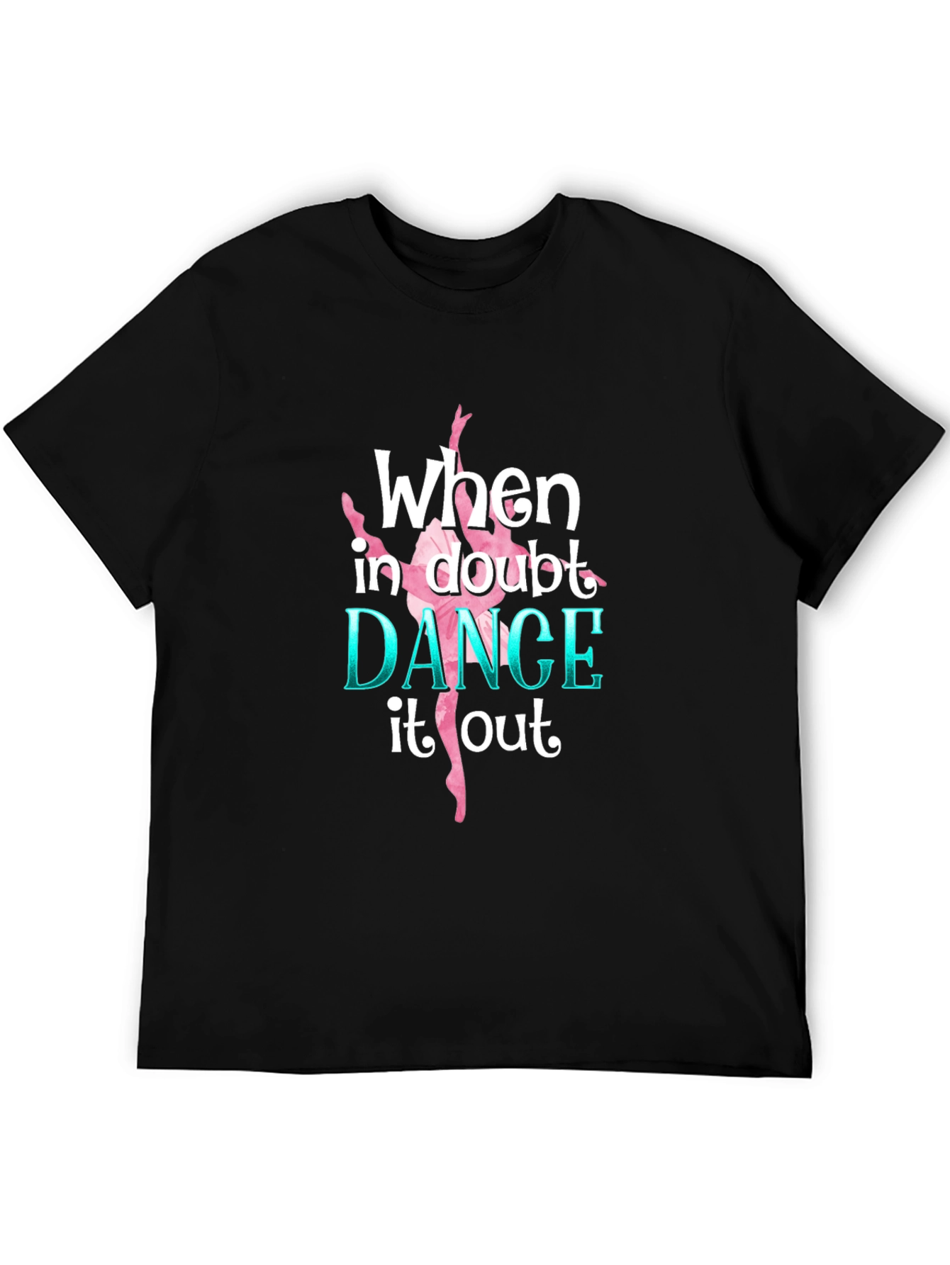 Dance It Out T-Shirt - Black