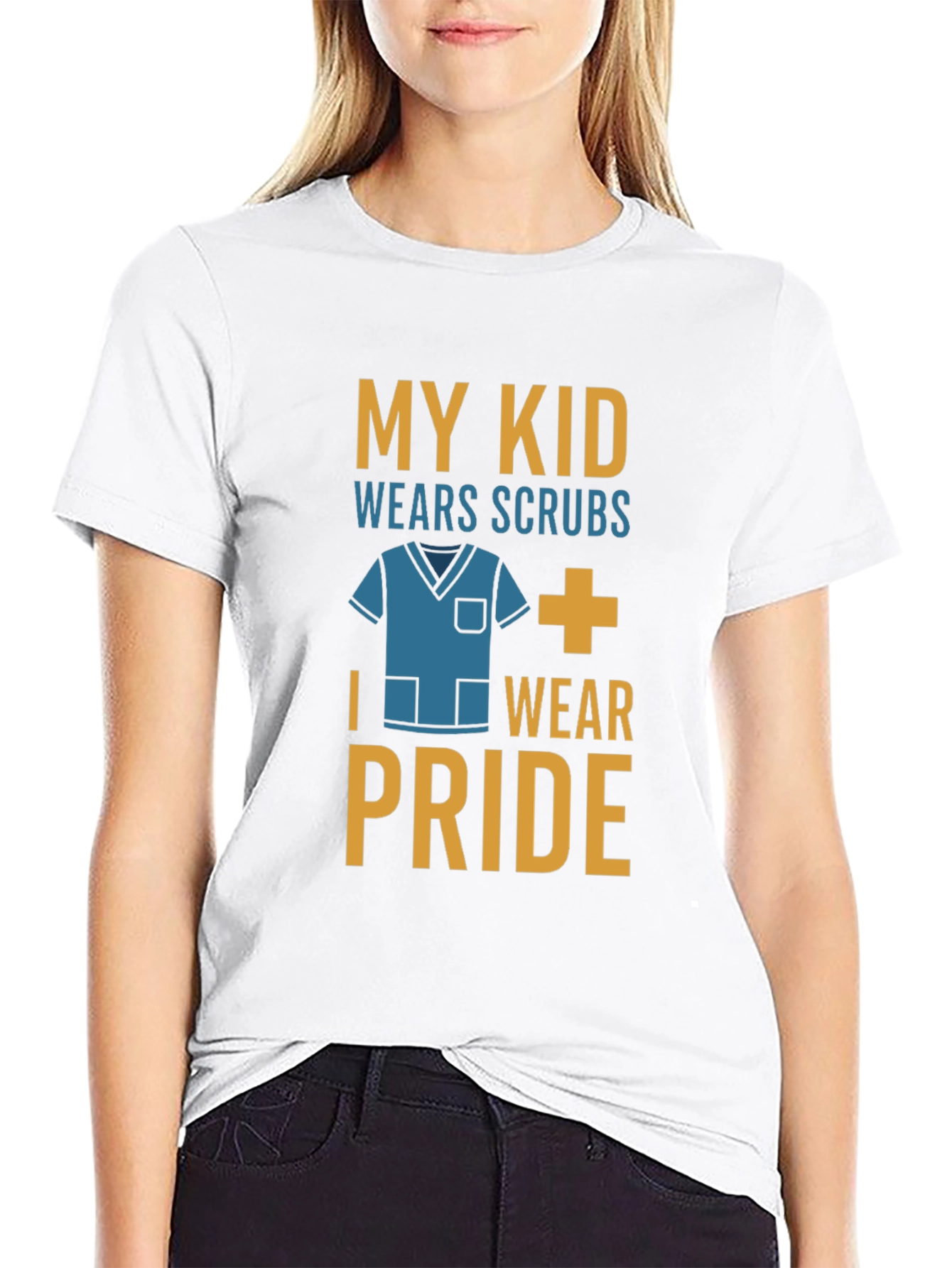 My Kid Wears Scrubs I Wear Pride T-Shirt