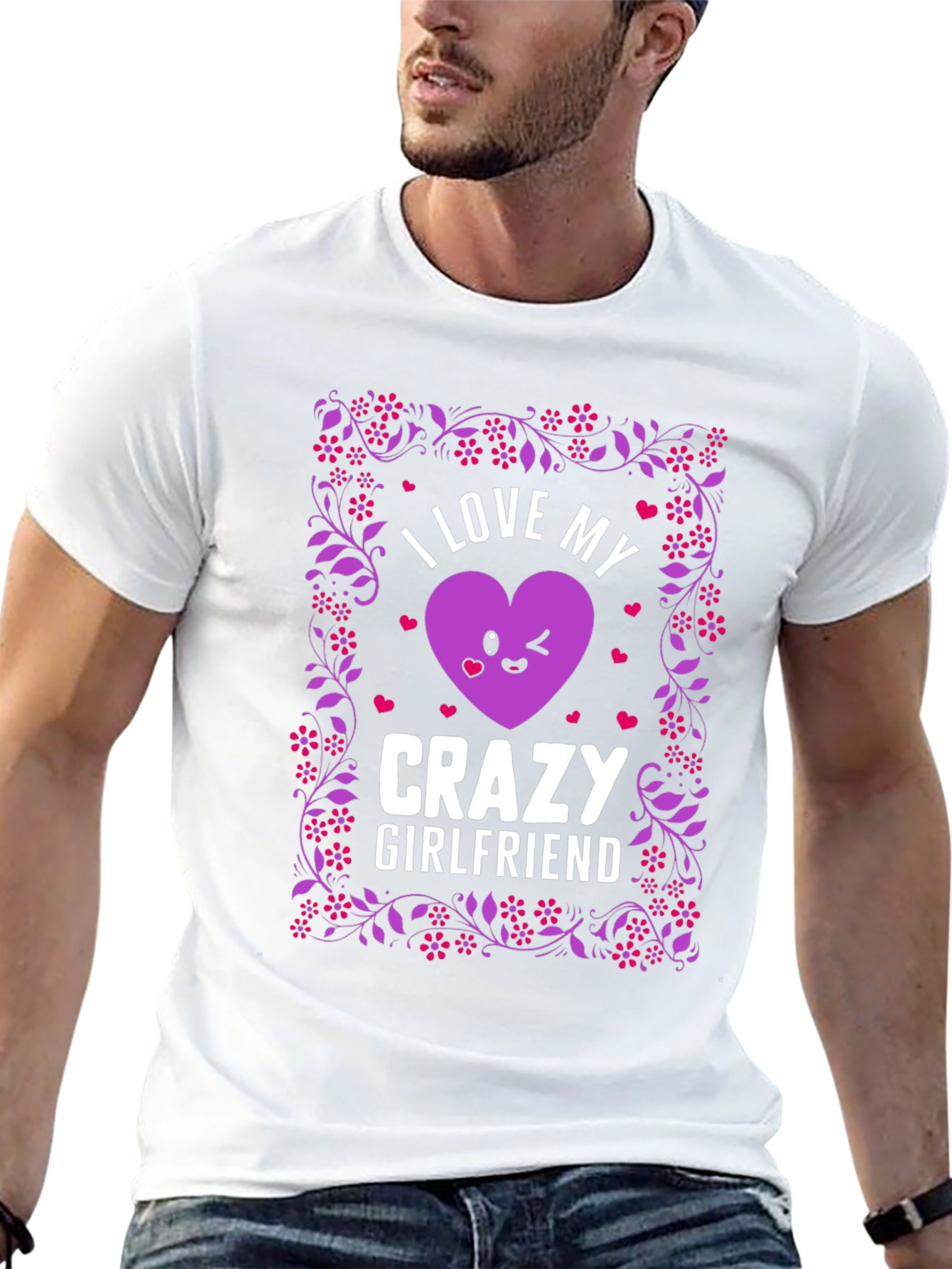 I Love My Crazy Girlfriend Graphic T-Shirt