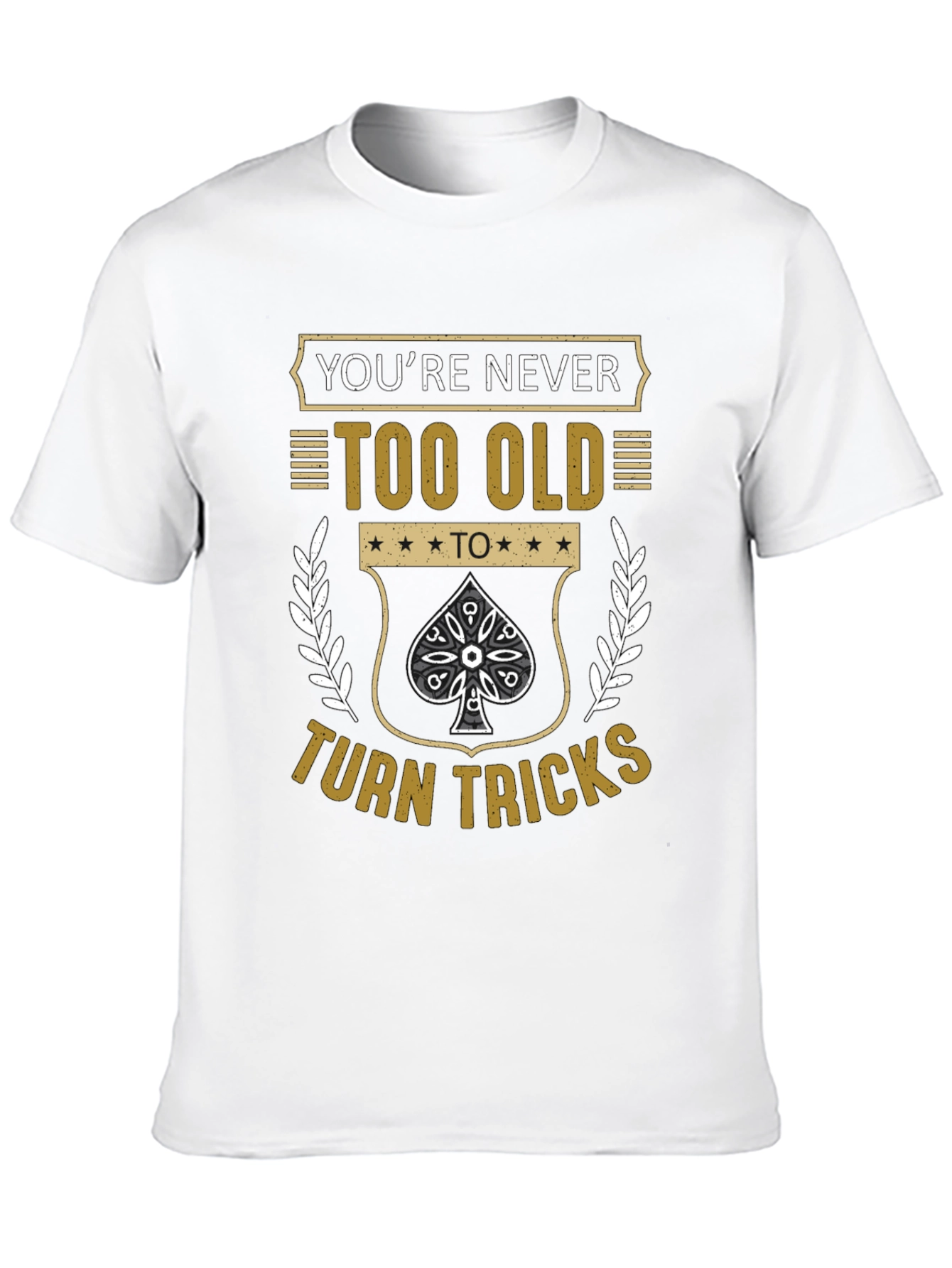 Never Too Old T-Shirt