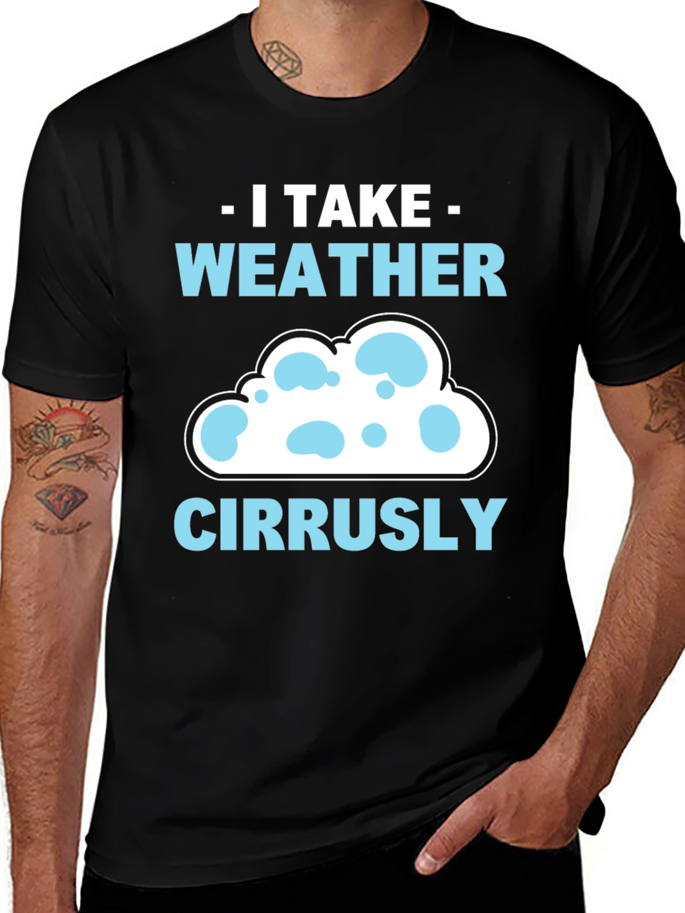 I Take Weather Cirrusly T-Shirt - Weather Pun Tee