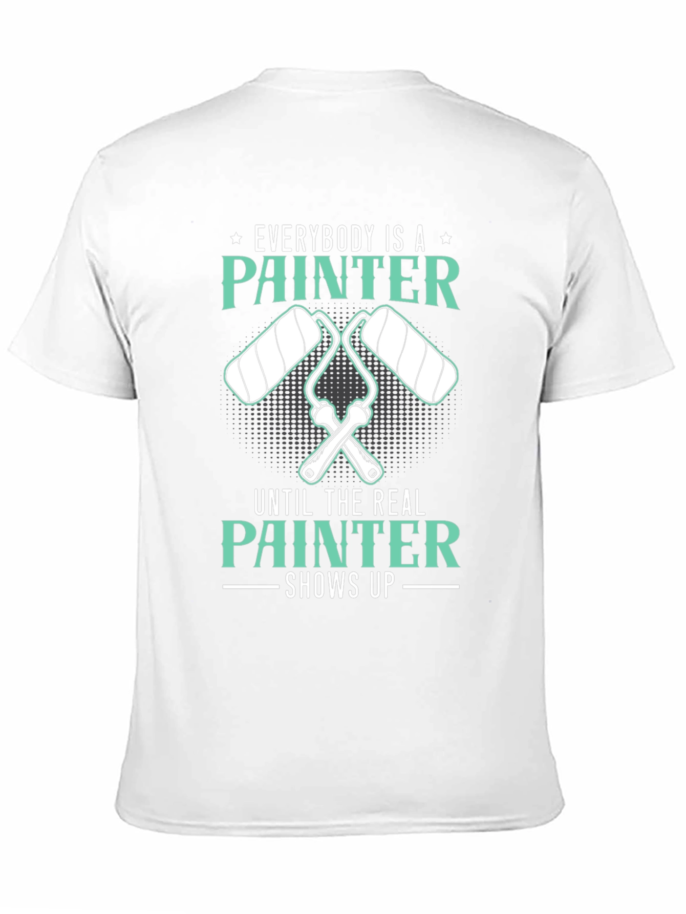 Painter T-Shirt - Everybody is a Painter