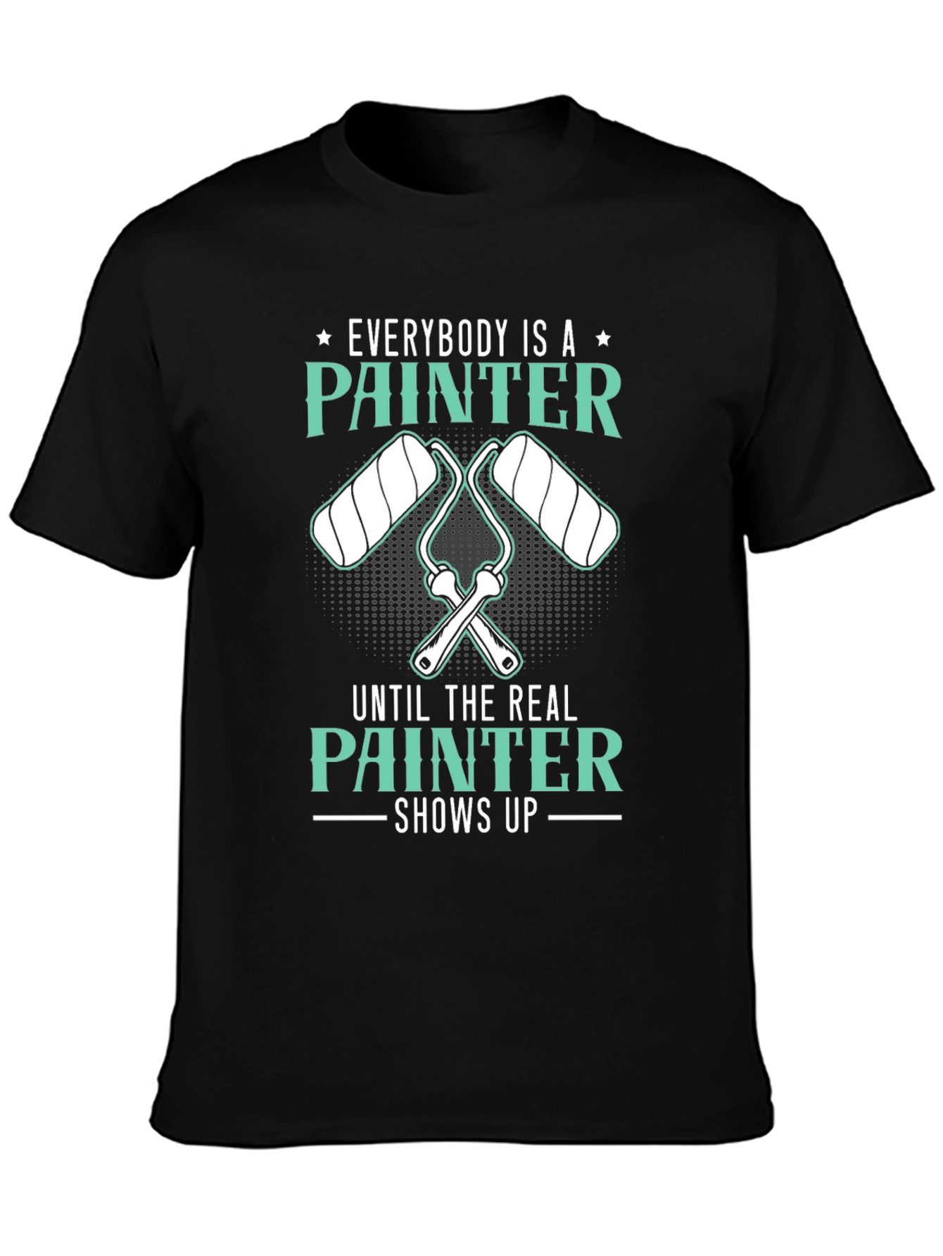 Painter T-Shirt - Everybody is a Painter