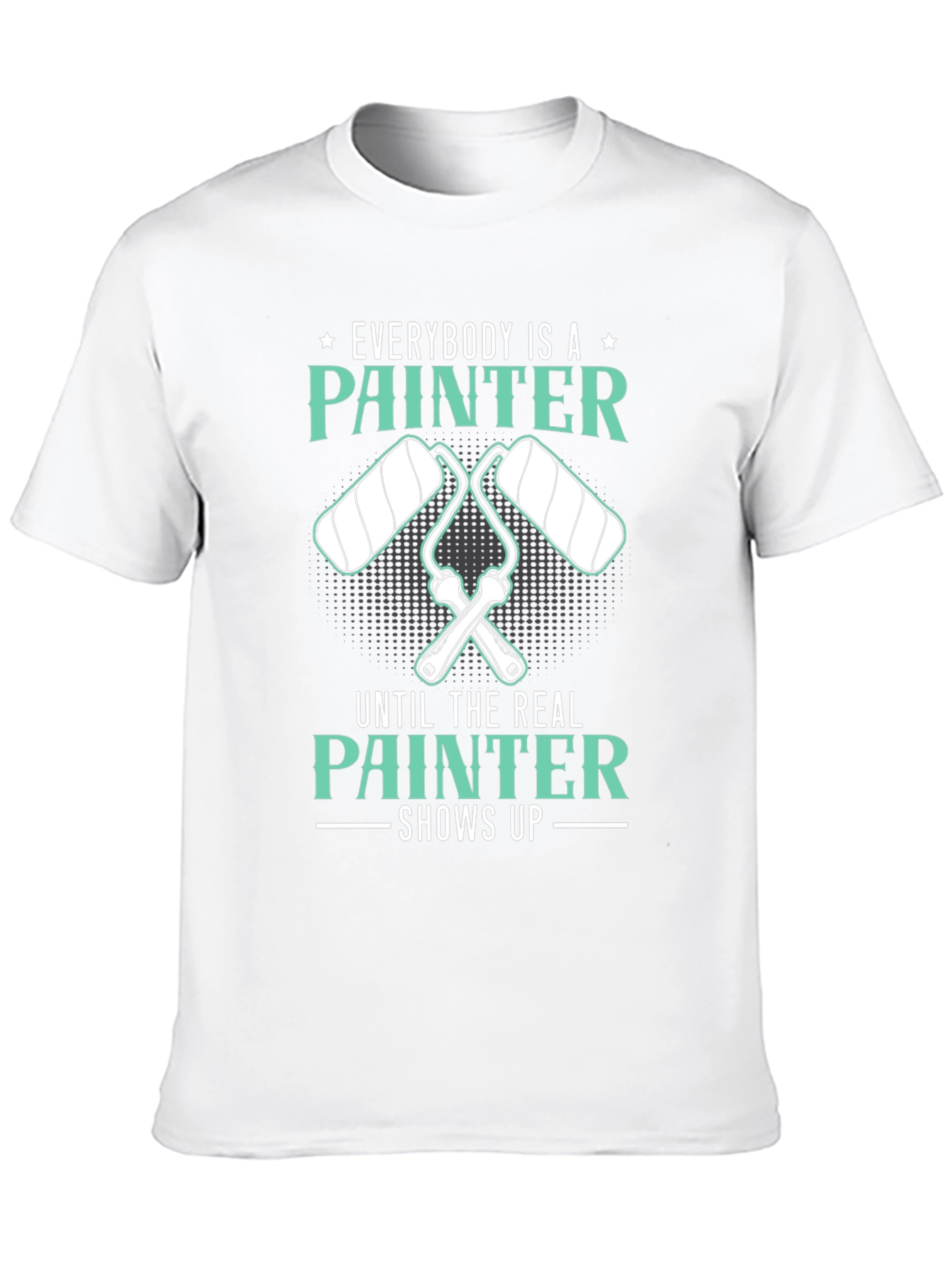 Painter T-Shirt - Everybody is a Painter
