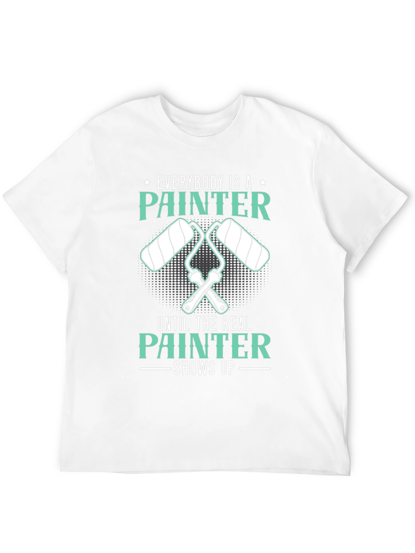 Painter T-Shirt - Everybody is a Painter