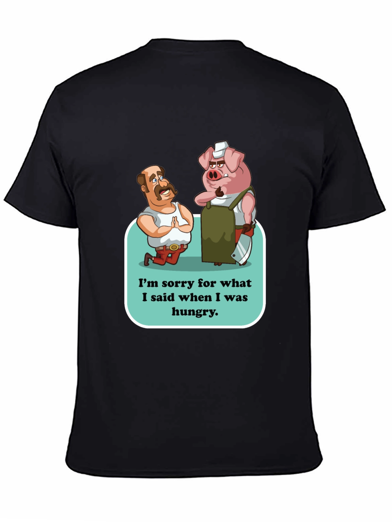 Funny Im Sorry Graphic T-Shirt
