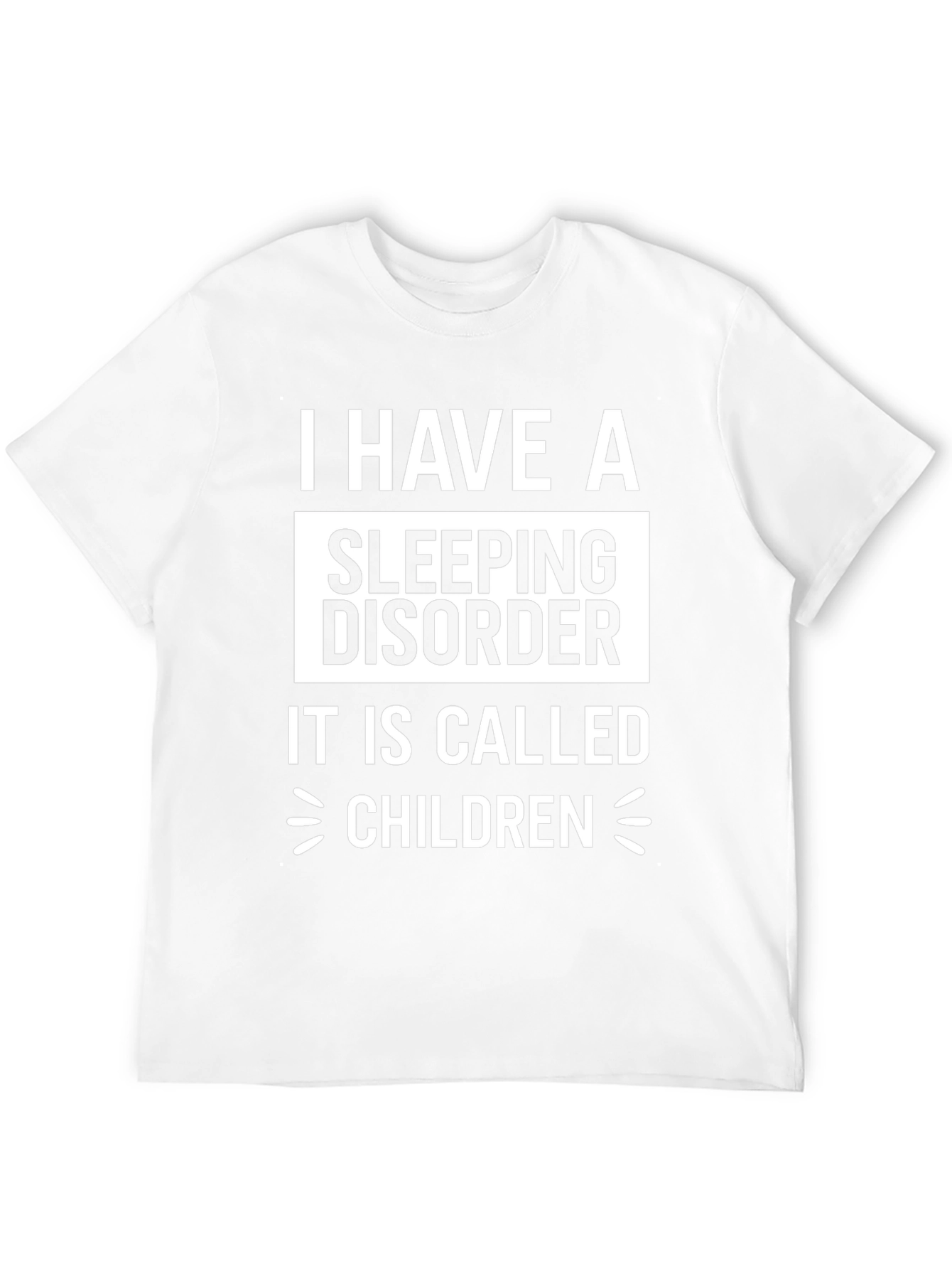 I Have a Sleeping Disorder T-Shirt