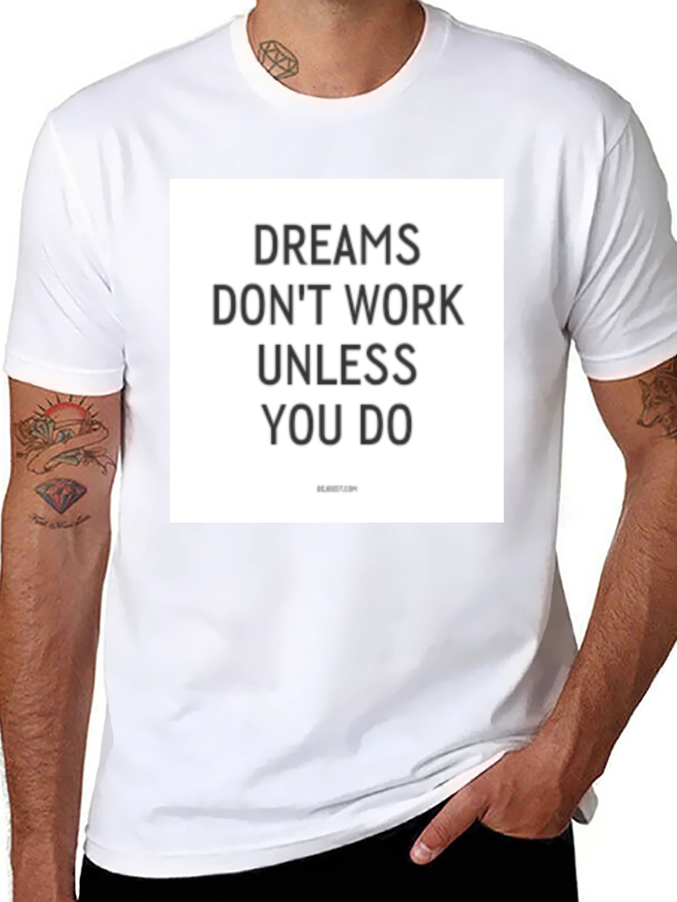 Dreams Dont Work Unless You Do T-Shirt
