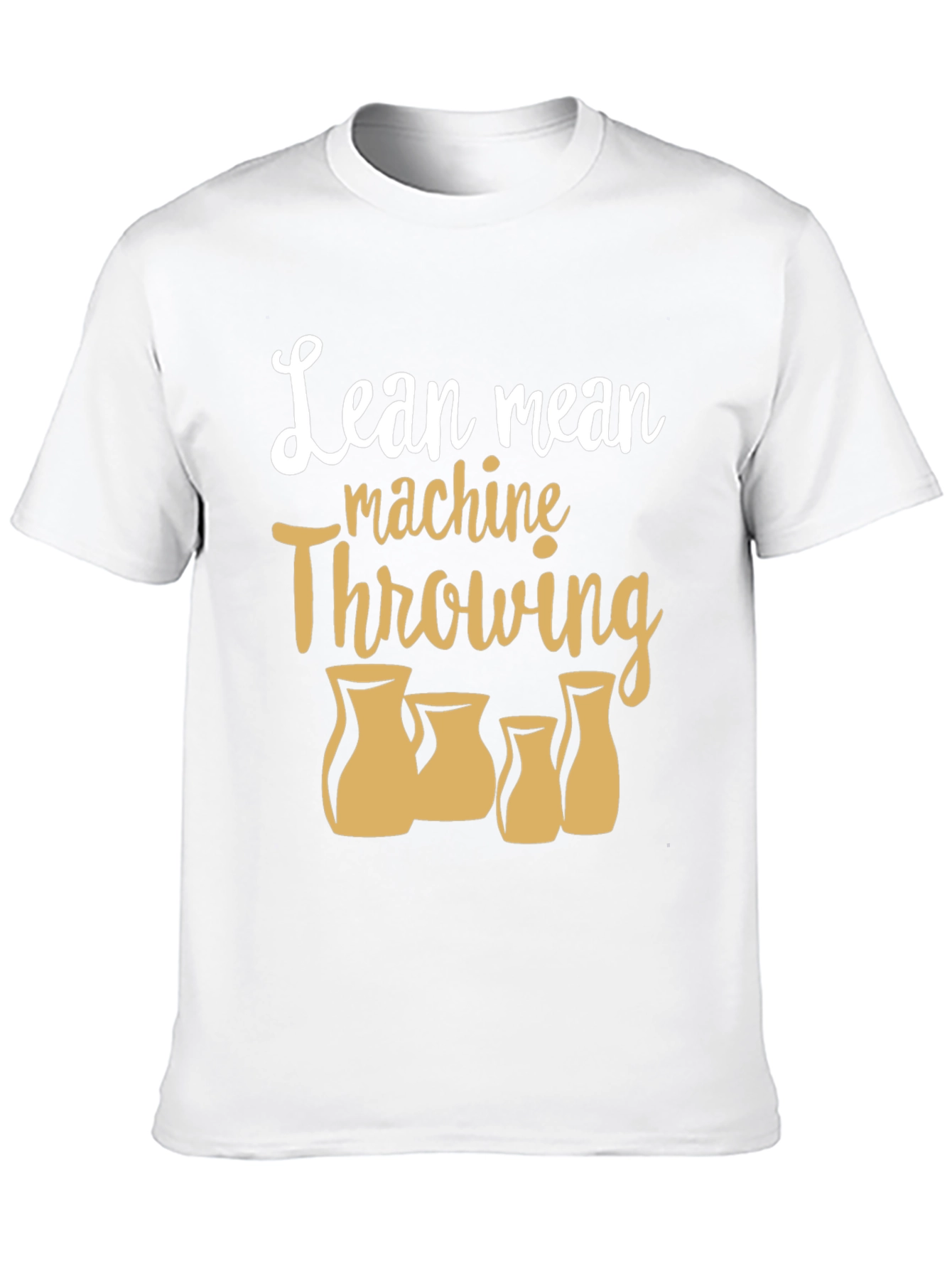 Lean Mean Machine Throwing Pottery T-Shirt