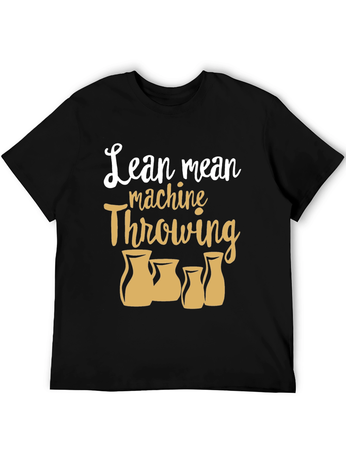 Lean Mean Machine Throwing Pottery T-Shirt