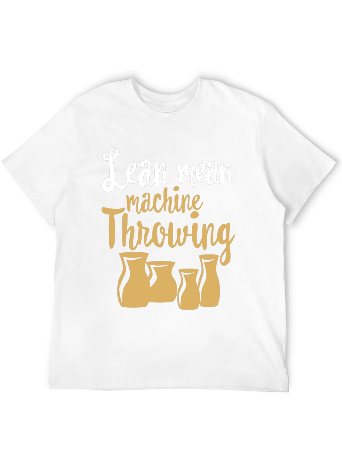 Lean Mean Machine Throwing Pottery T-Shirt