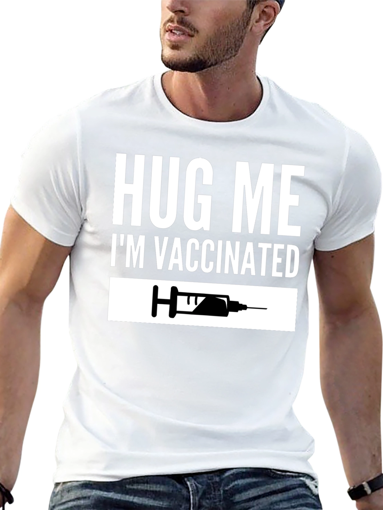 Hug Me Im Vaccinated T-Shirt