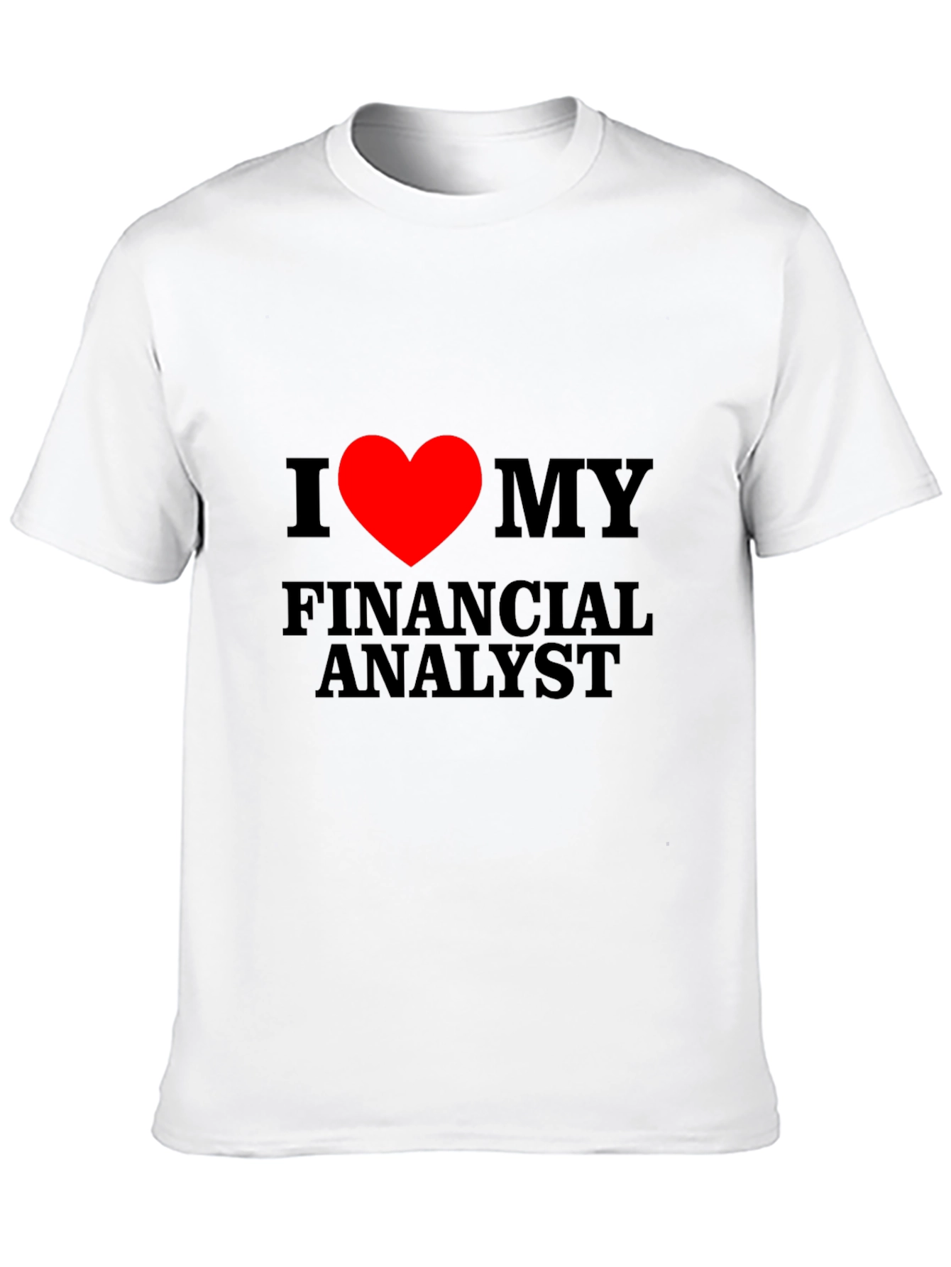 I Heart My Financial Analyst T-Shirt