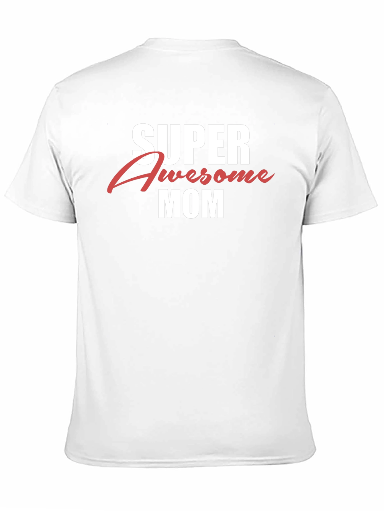 Super Awesome Mom Graphic T-Shirt