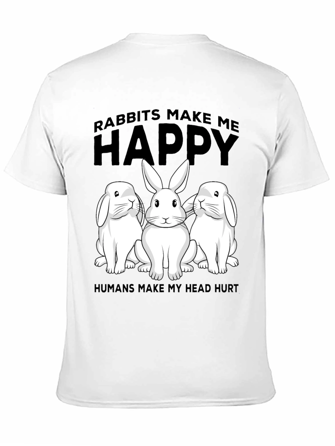 Rabbit Lover T-Shirt: Humans Make My Head Hurt